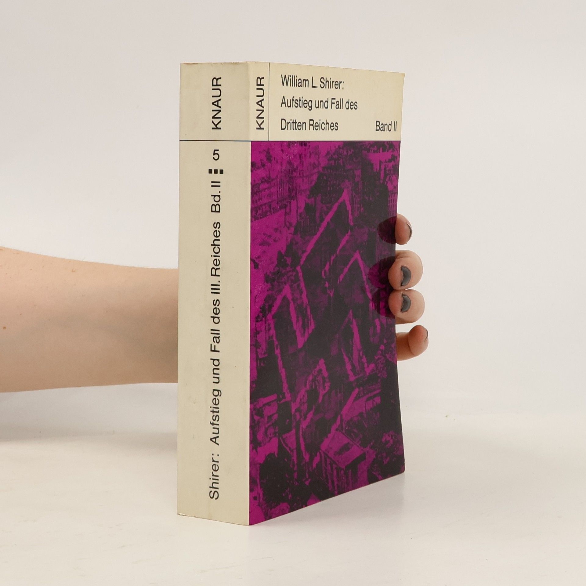William L. Shirer Aufstieg und Fall des Dritten Reiches. Band II