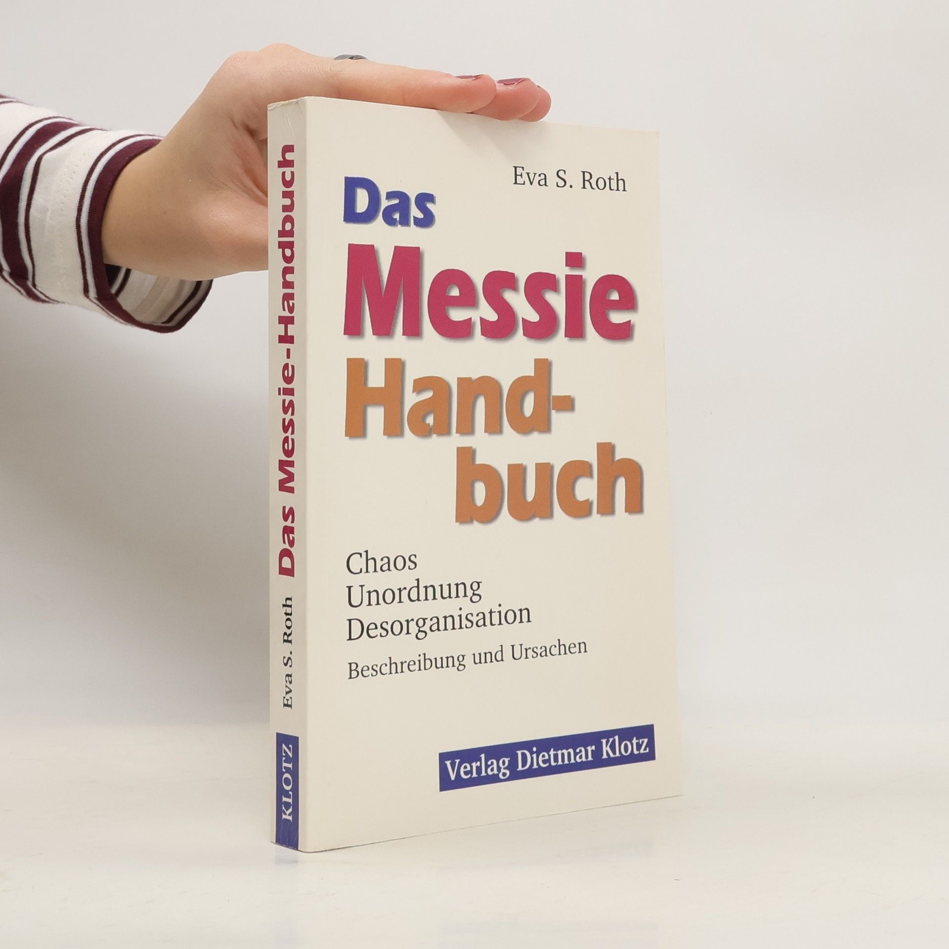 Eva S. Roth Das Messie-Handbuch