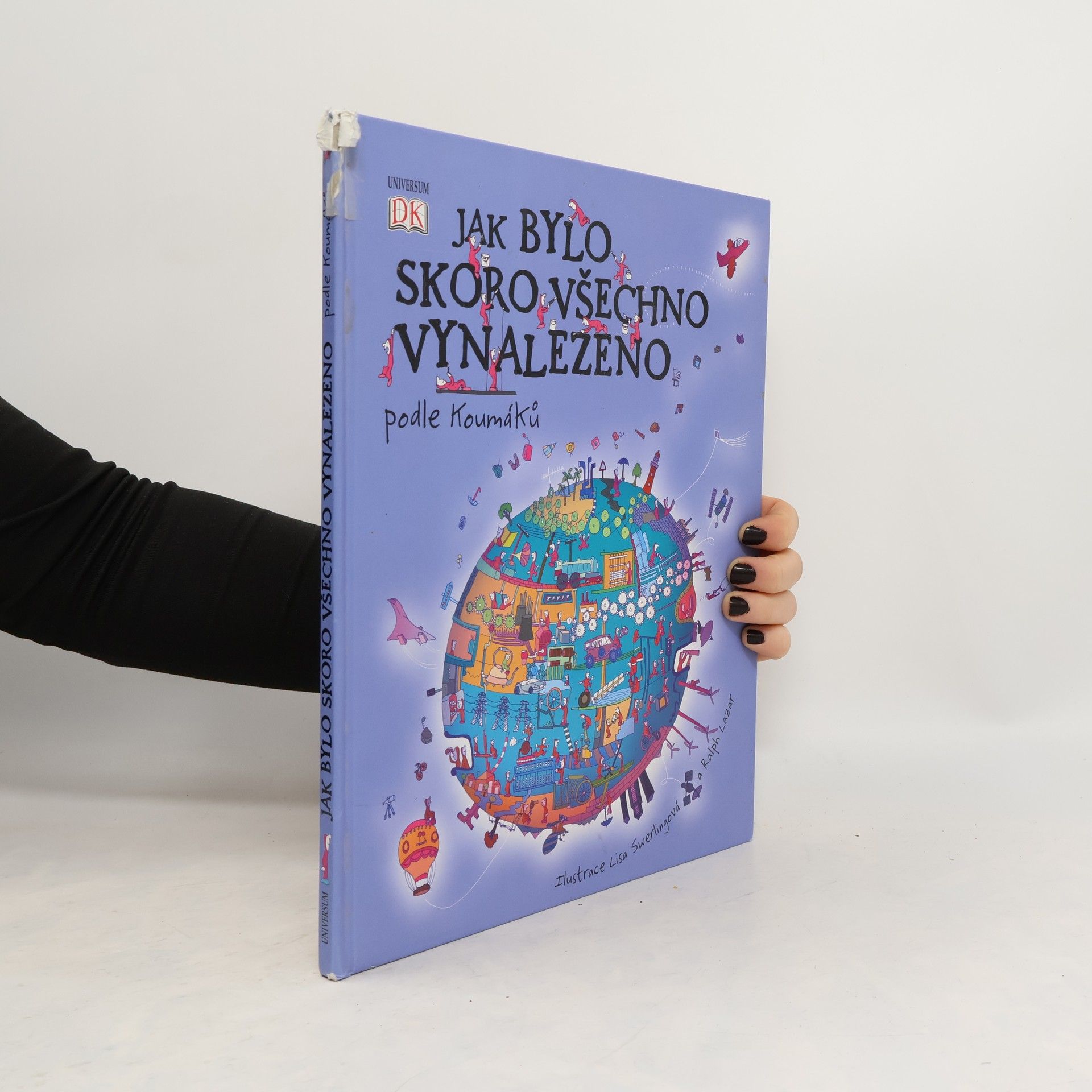 Jilly MacLeod Jak bylo skoro všechno vynalezeno. Podle Koumáků