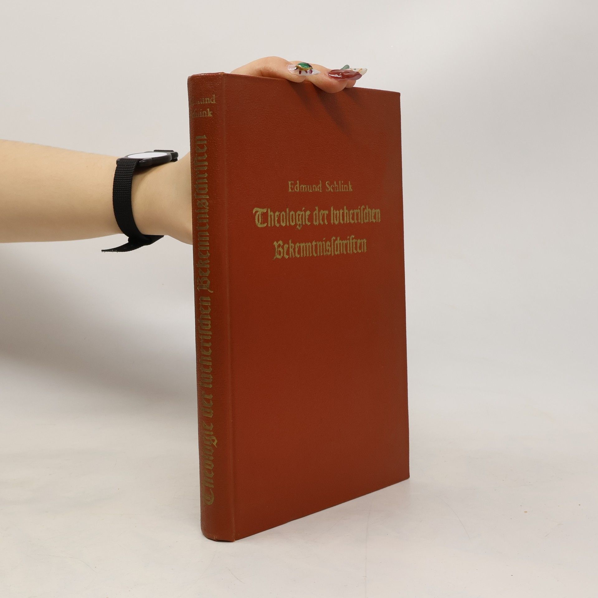 Edmund Schlink Theologie der lutherischen Bekenntnisschriften