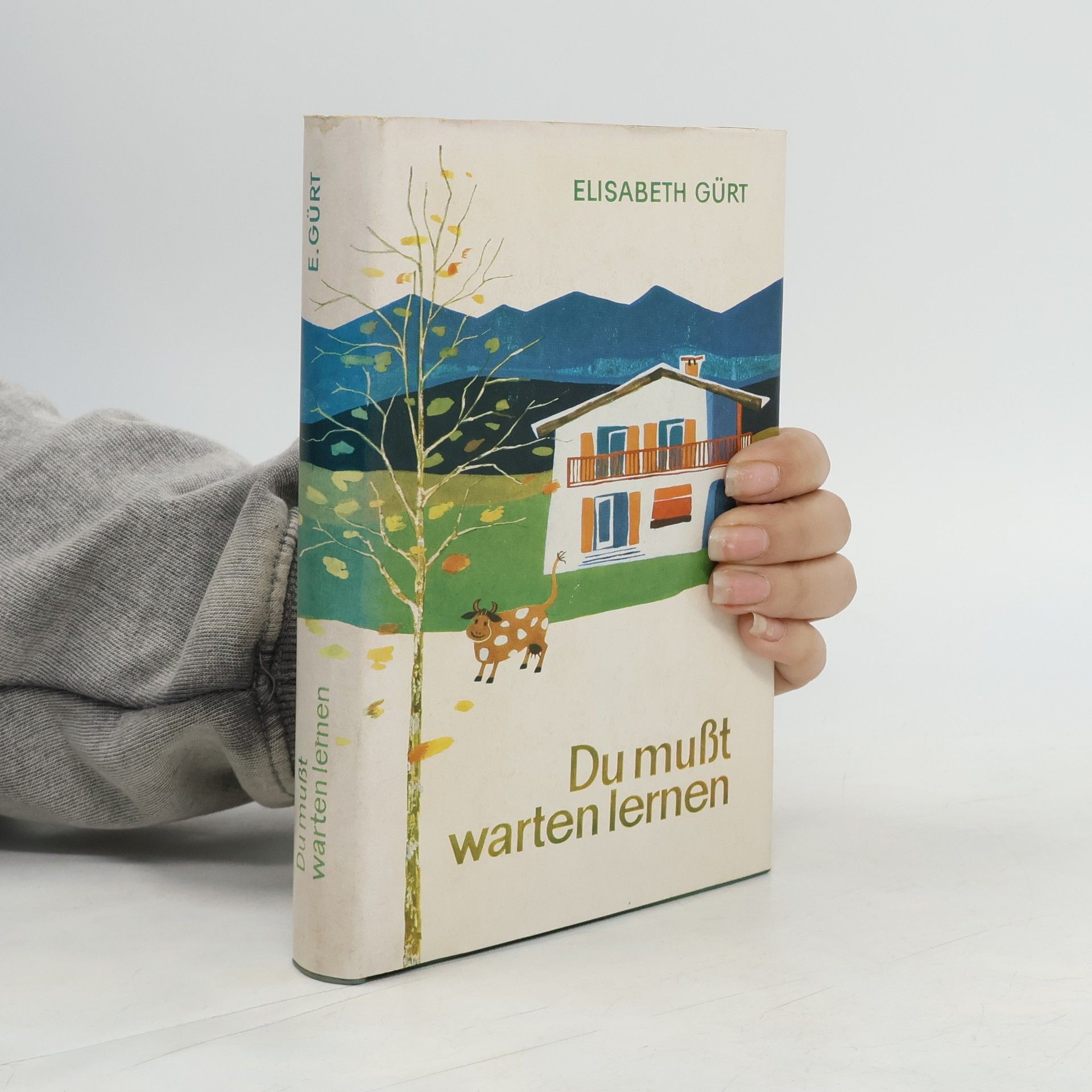 Elisabeth Gürt Du mußt warten lernen