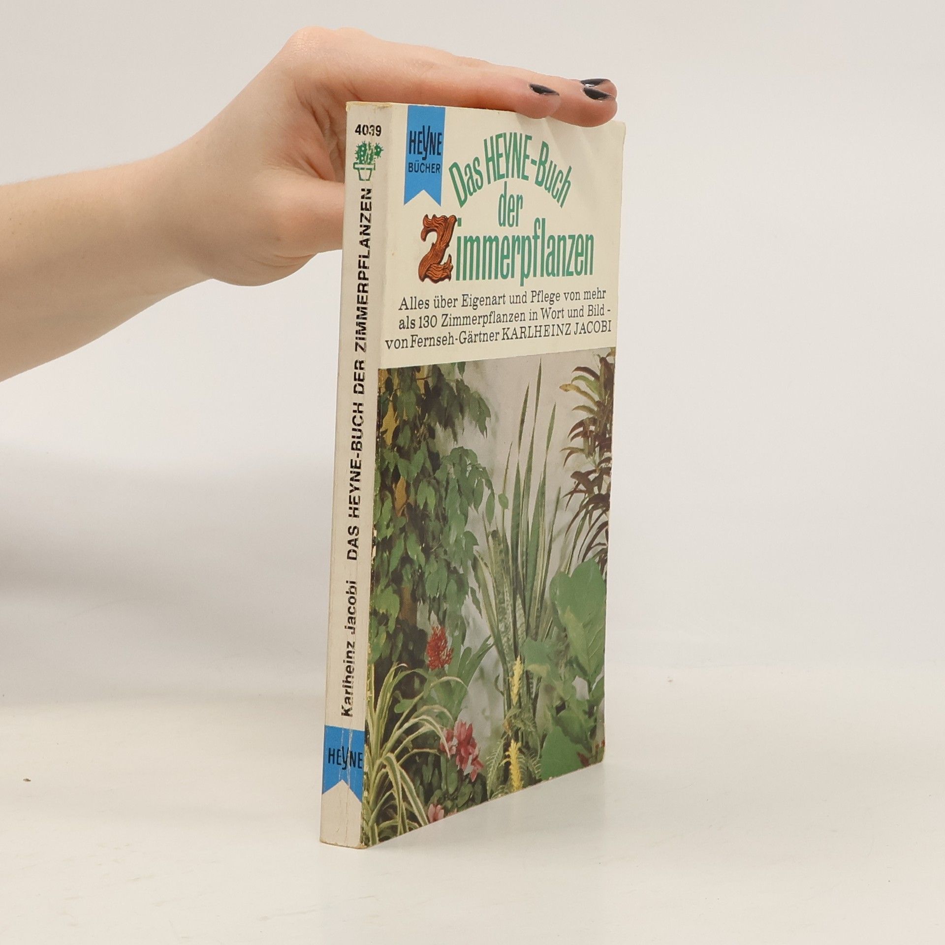 Das Heyne-Buch der Zimmerpflanzen