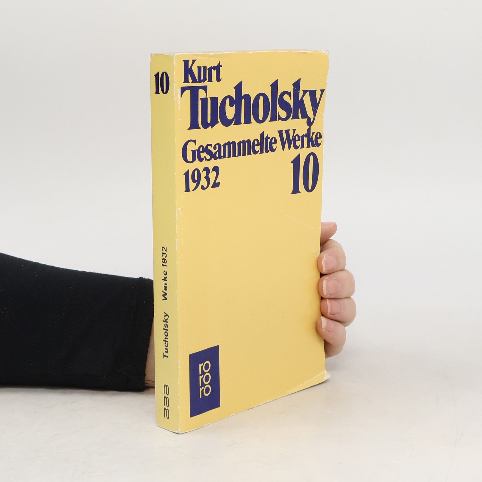 Kurt Tucholsky Gesammelte Werke 10: 1932