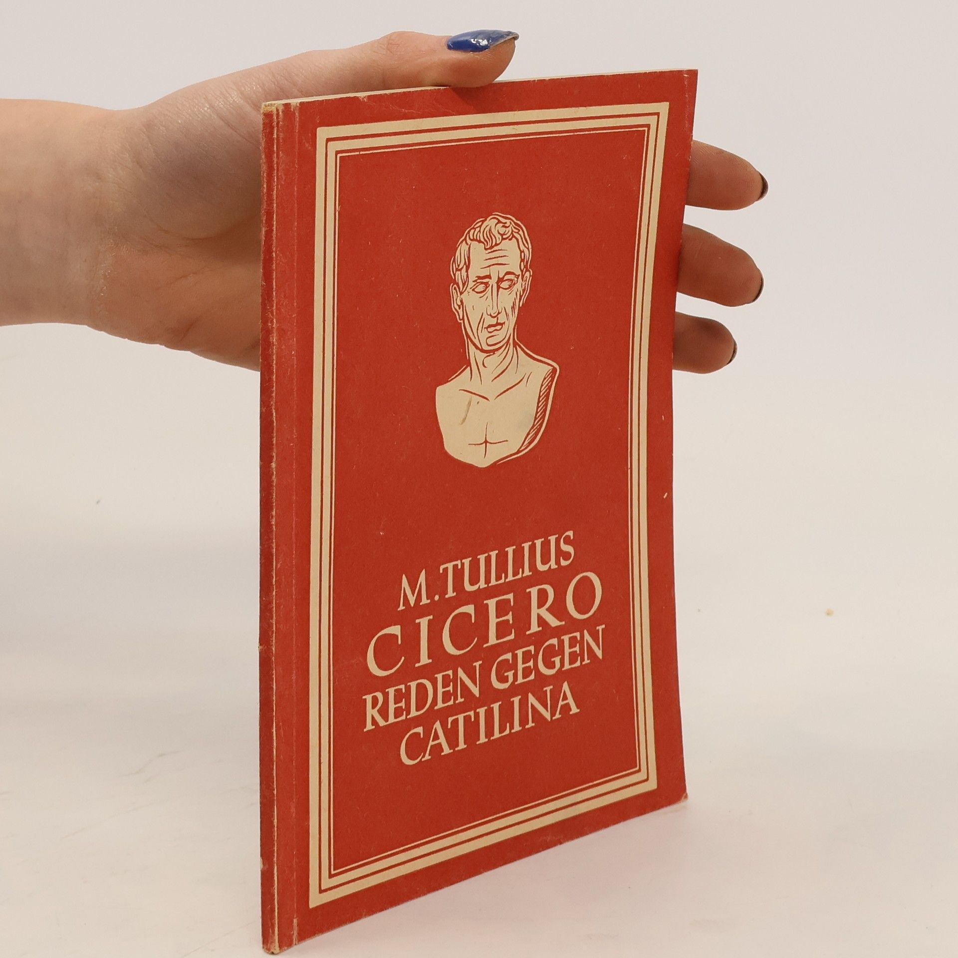 Marcus Tullius Cicero Reden gegen Catilina