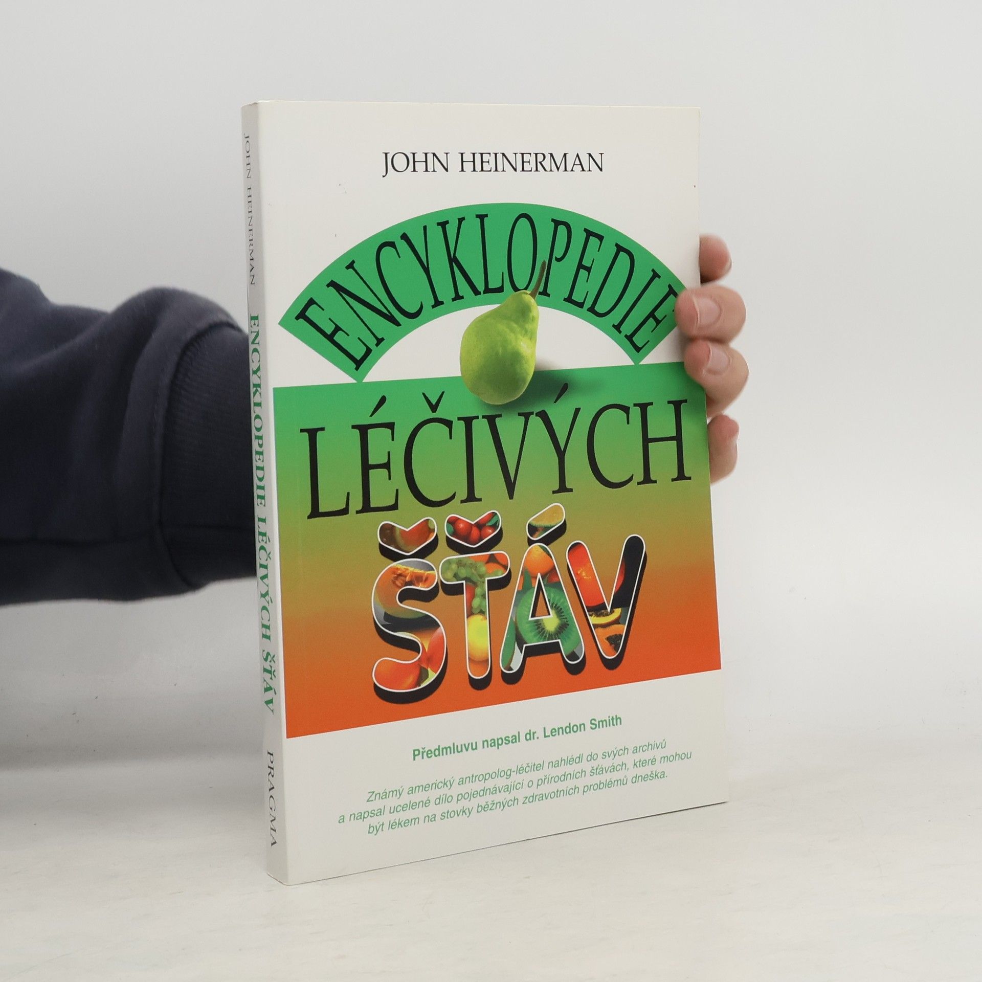 John Heinerman Encyklopedie léčivých šťáv
