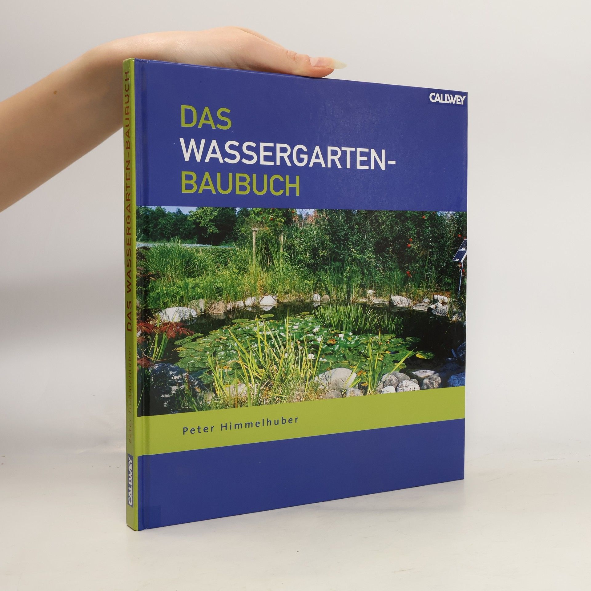 Peter Himmelhuber Das Wassergarten-Baubuch