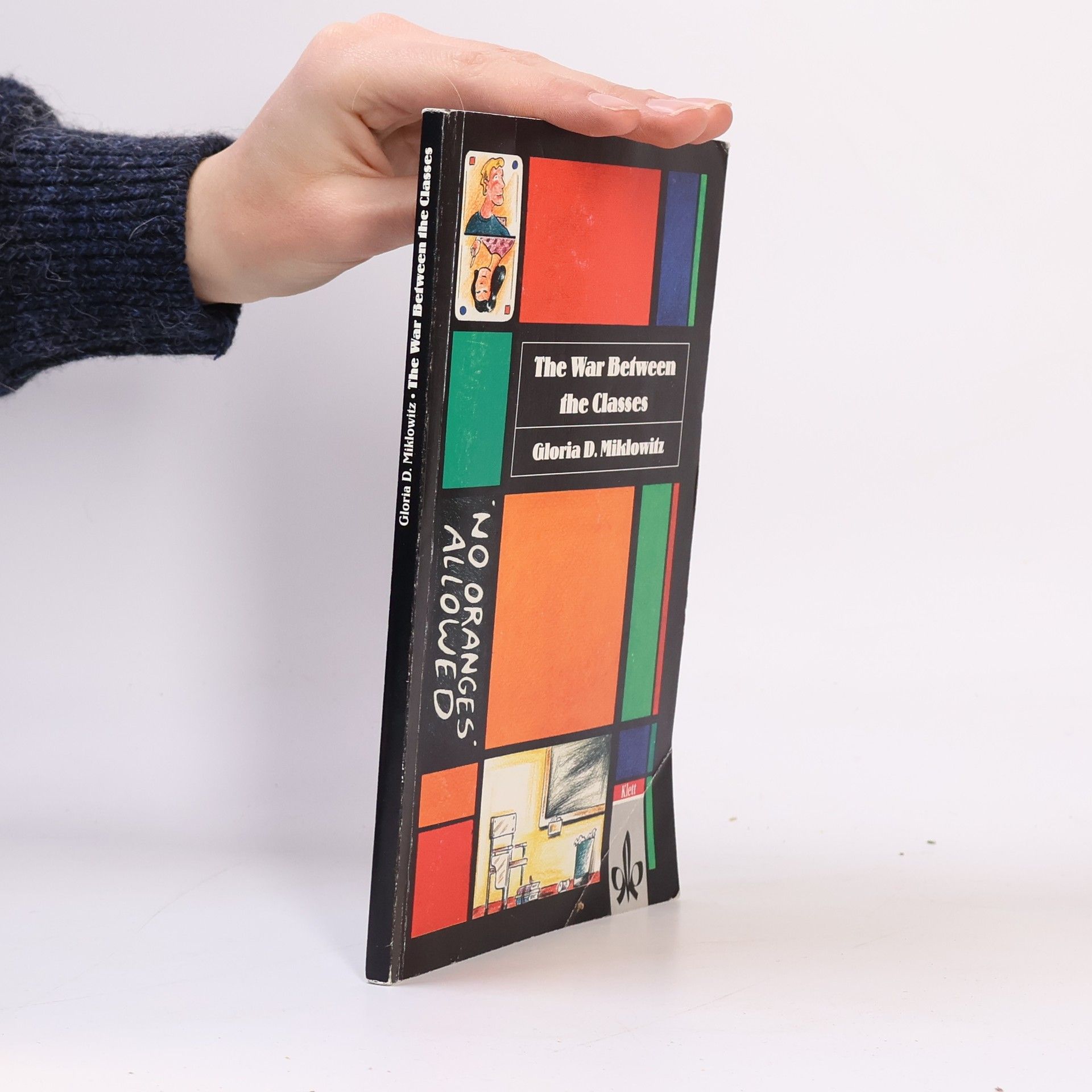 Gloria D. Miklowitz The War between the Classes