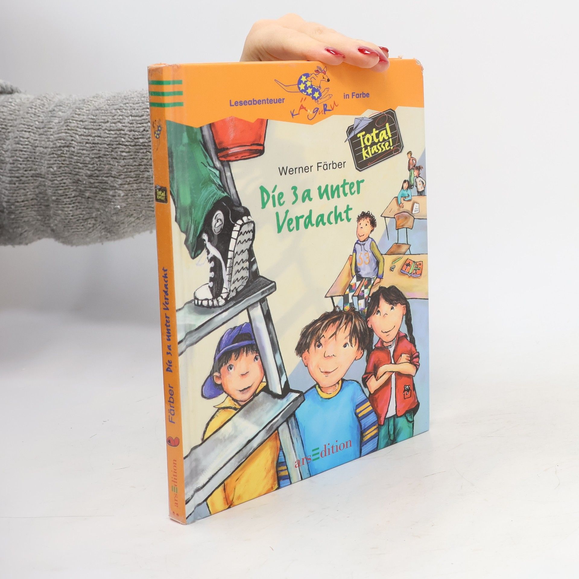 Werner Färber Total klasse. Die 3a unter Verdacht