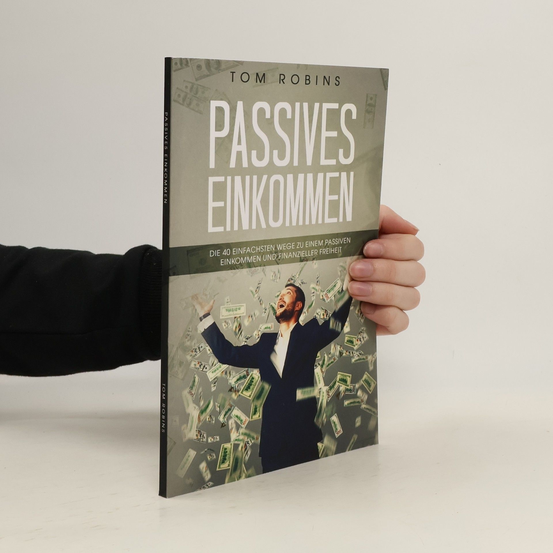 Tom Robins Passives Einkommen