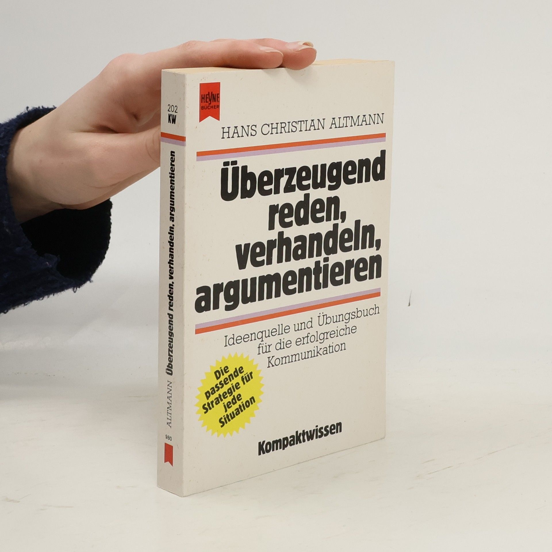 Hans Christian Altmann Überzeugend reden, verhandeln, argumentieren