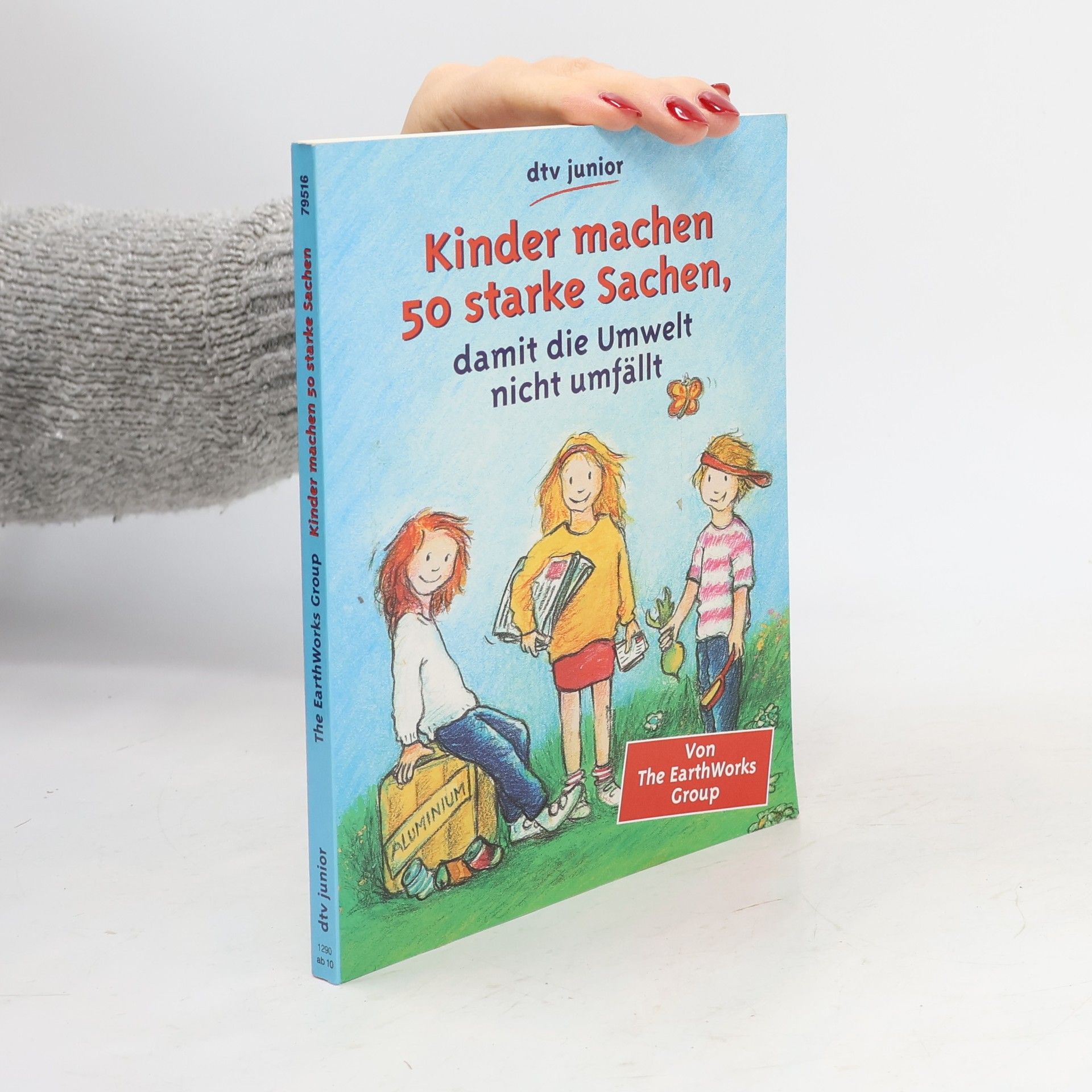 Collectif d'auteurs Kinder machen 50 starke Sachen, damit die Umwelt nicht umfällt
