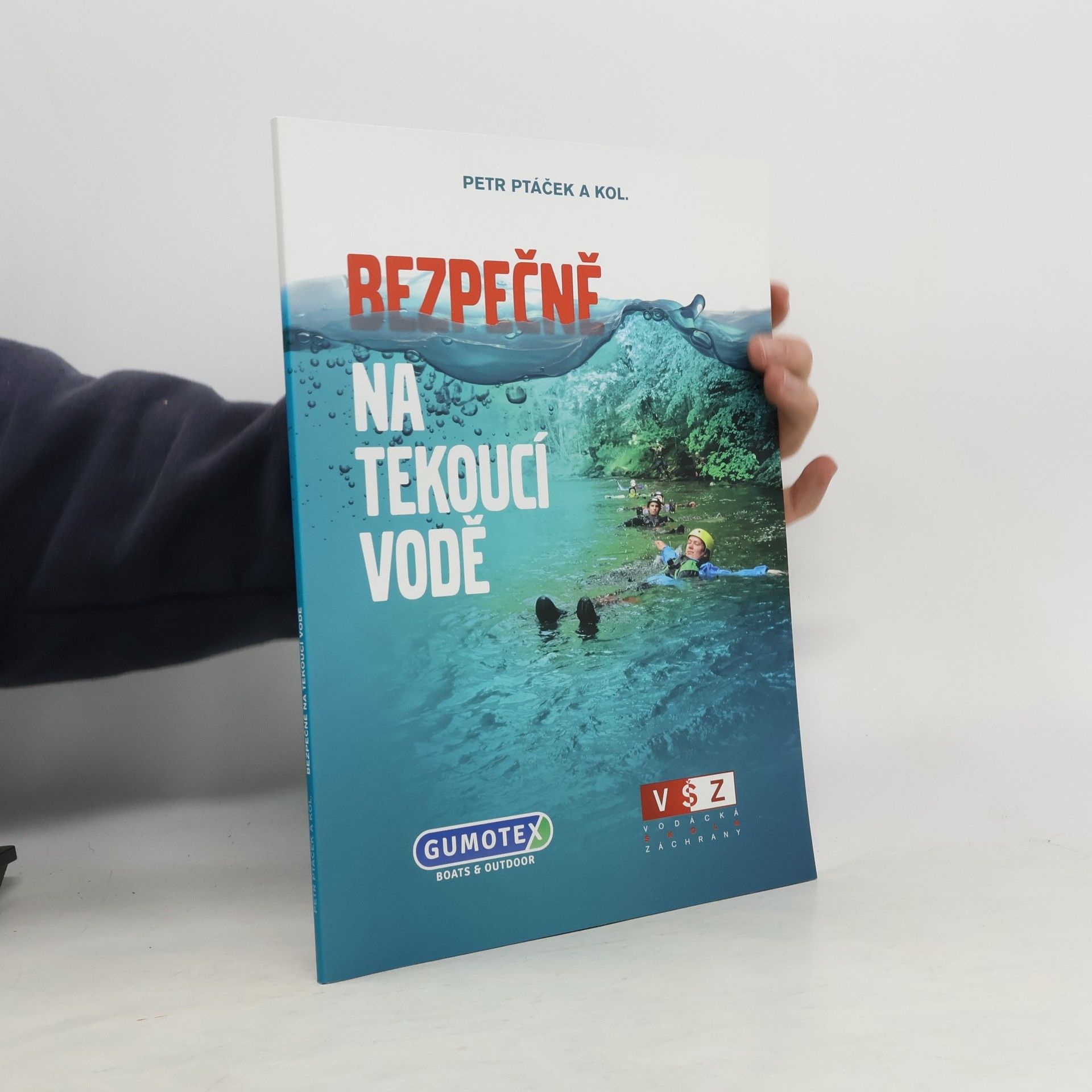 Petr Ptáček Bezpečně na tekoucí vodě