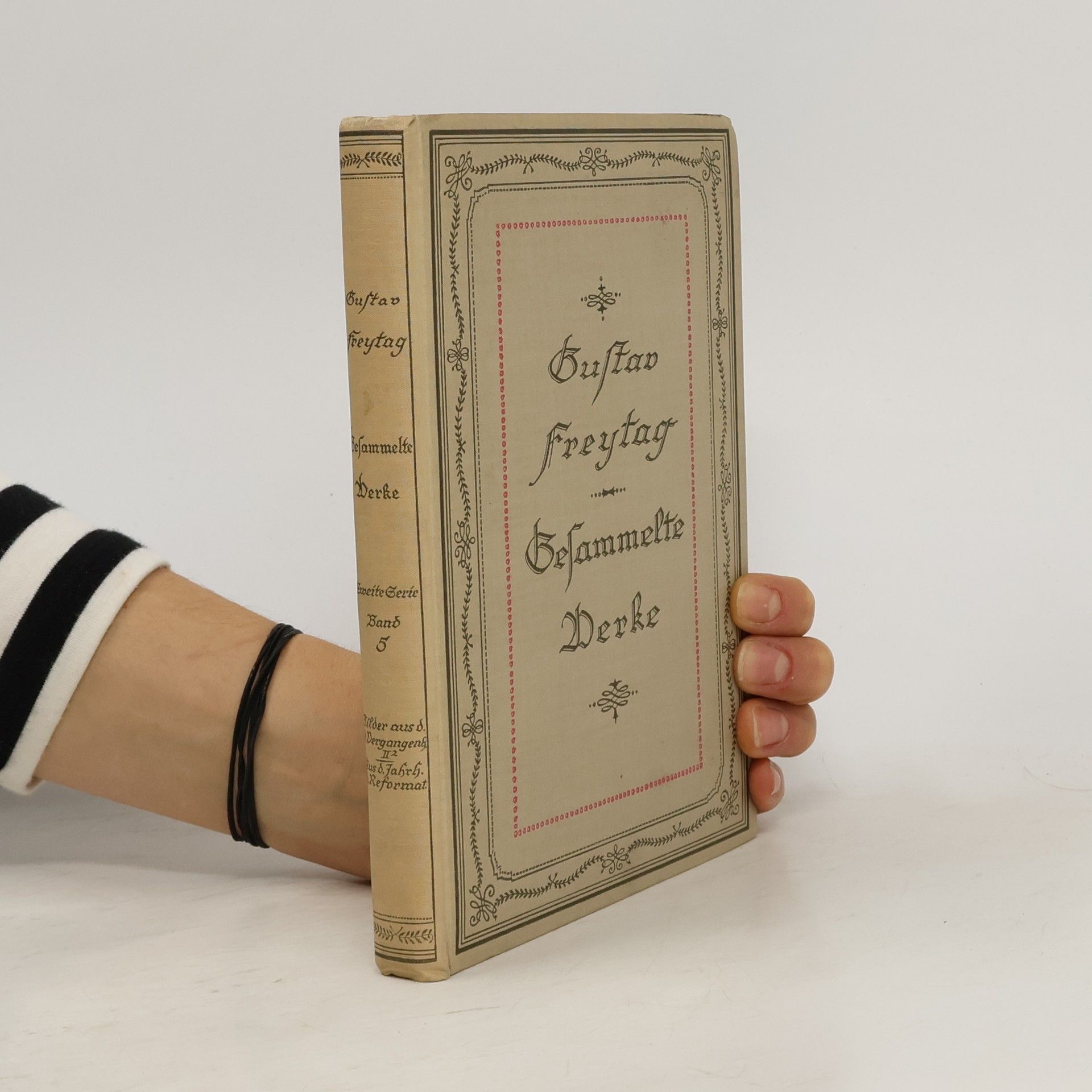 Gustav Freytag Gesammelte Werke 5. Bilder aus der deutschen Vergangenheit