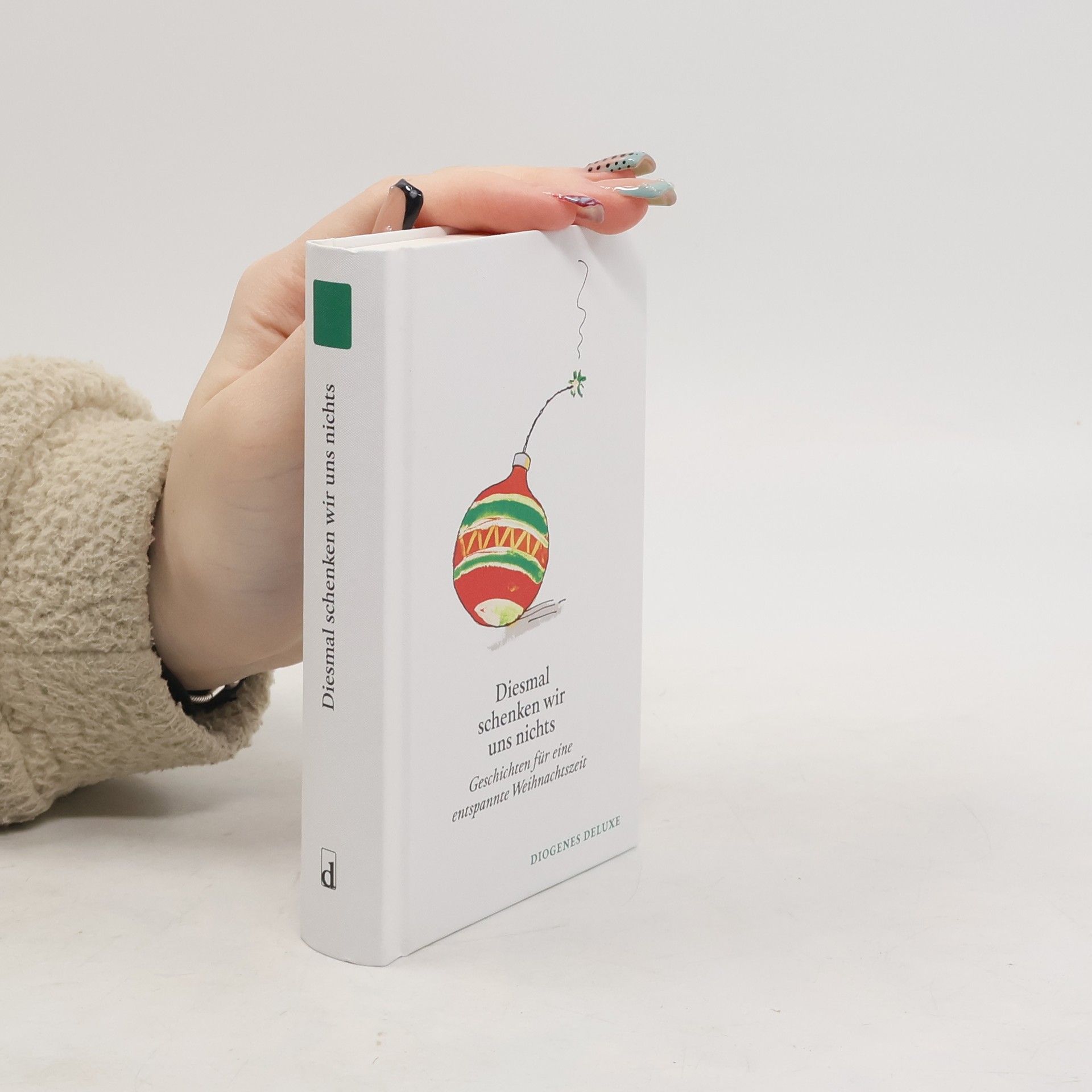 Ursula Baumhauer Weck Diesmal schenken wir uns nichts. Geschichten für eine entspannte Weihnachtszeit