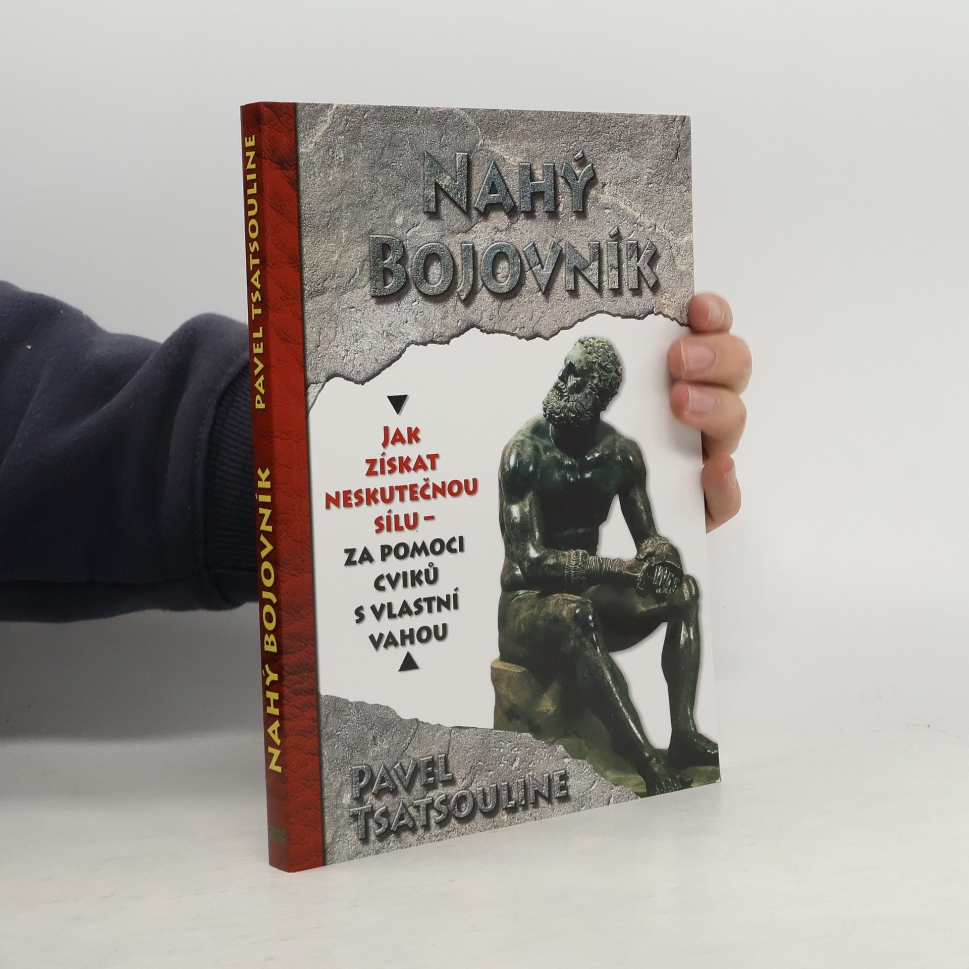 Pavel Tsatsouline Nahý bojovník