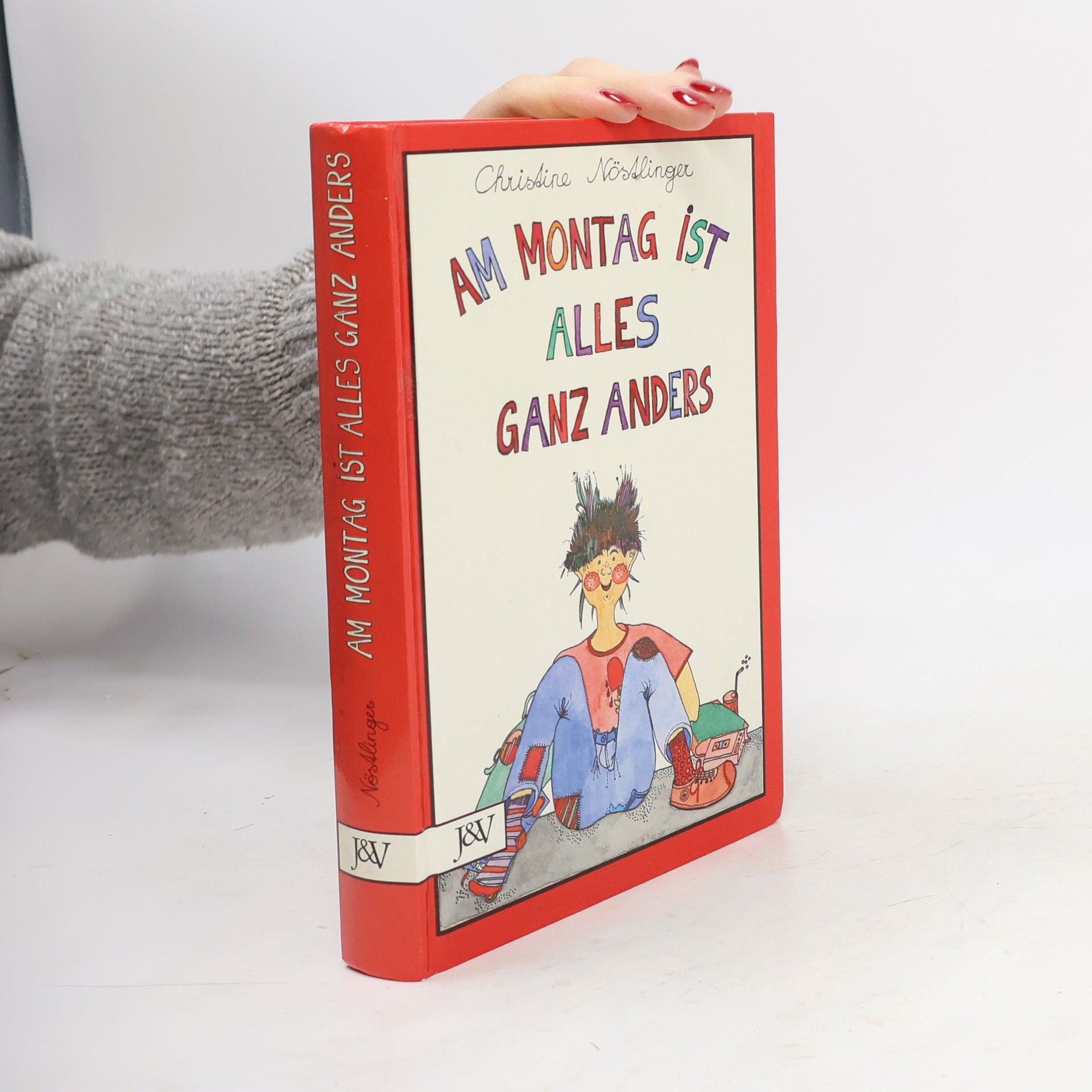 Christine Nöstlinger Am Montag ist alles ganz anders