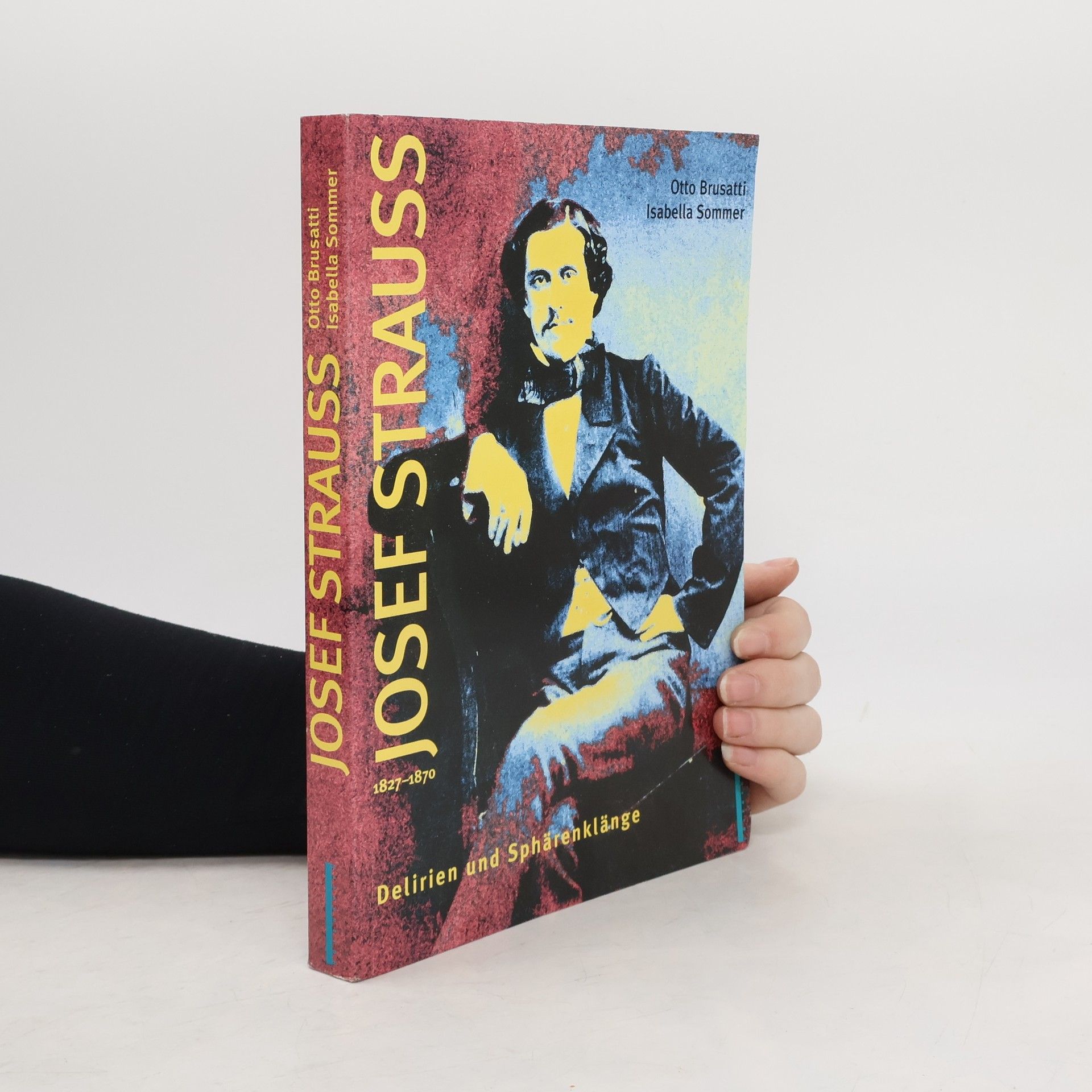 Otto Brusatti Josef Strauss, 1827-1870