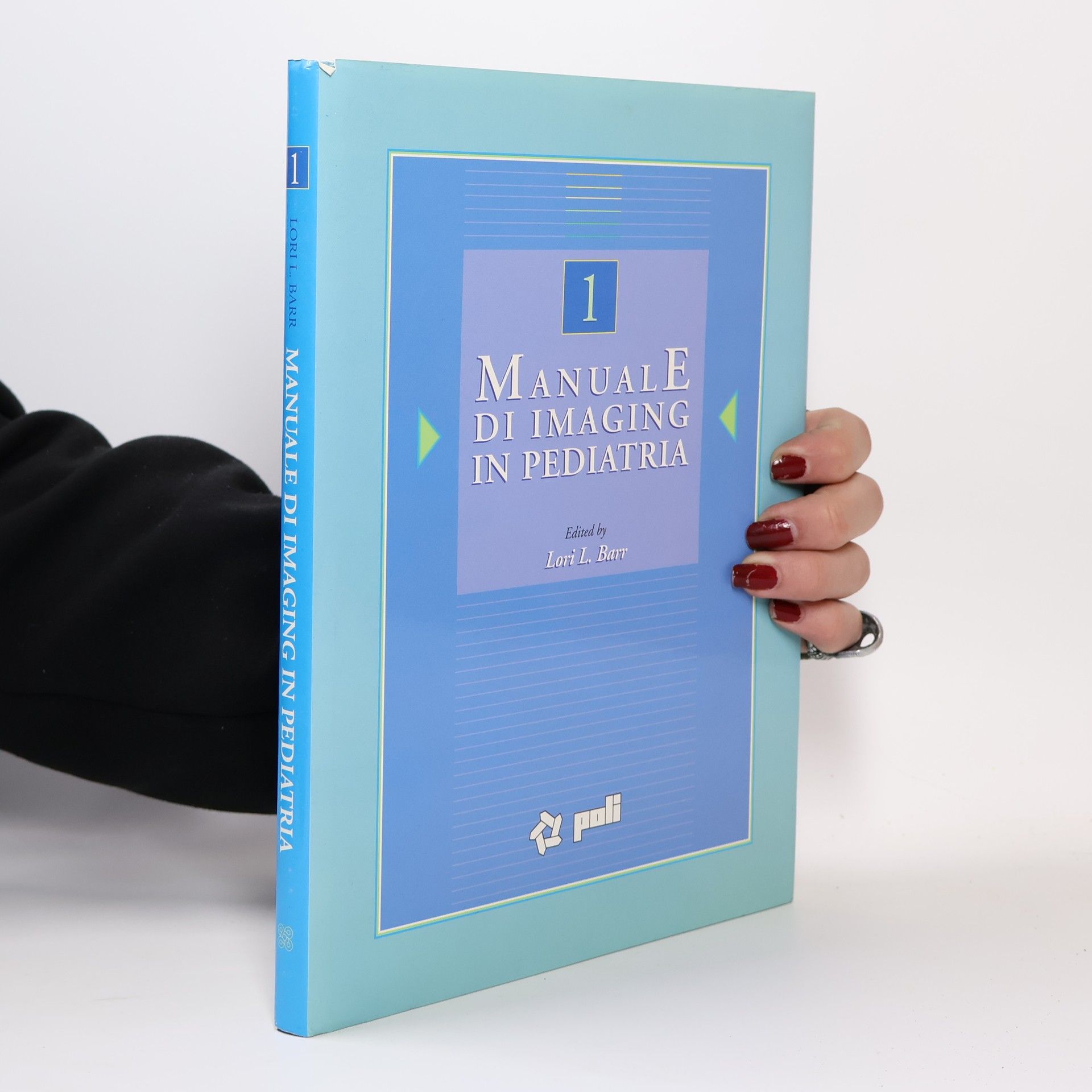 Lori L. Barr Manuale di imaging in pediatria 1