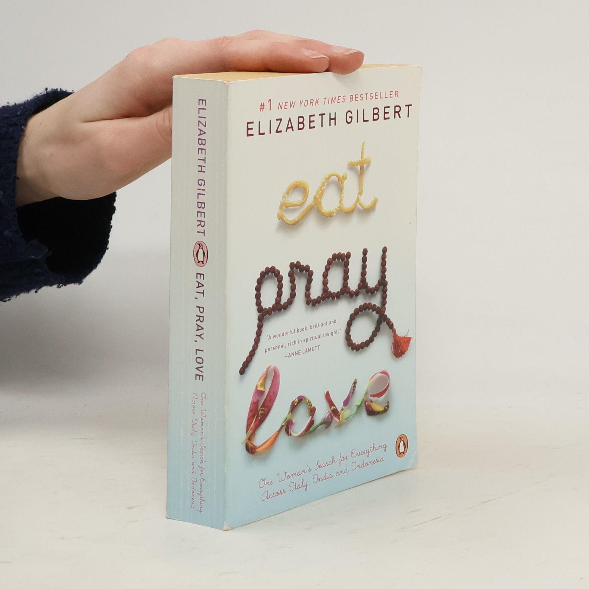 Elizabeth Gilbert Eat, Pray, Love