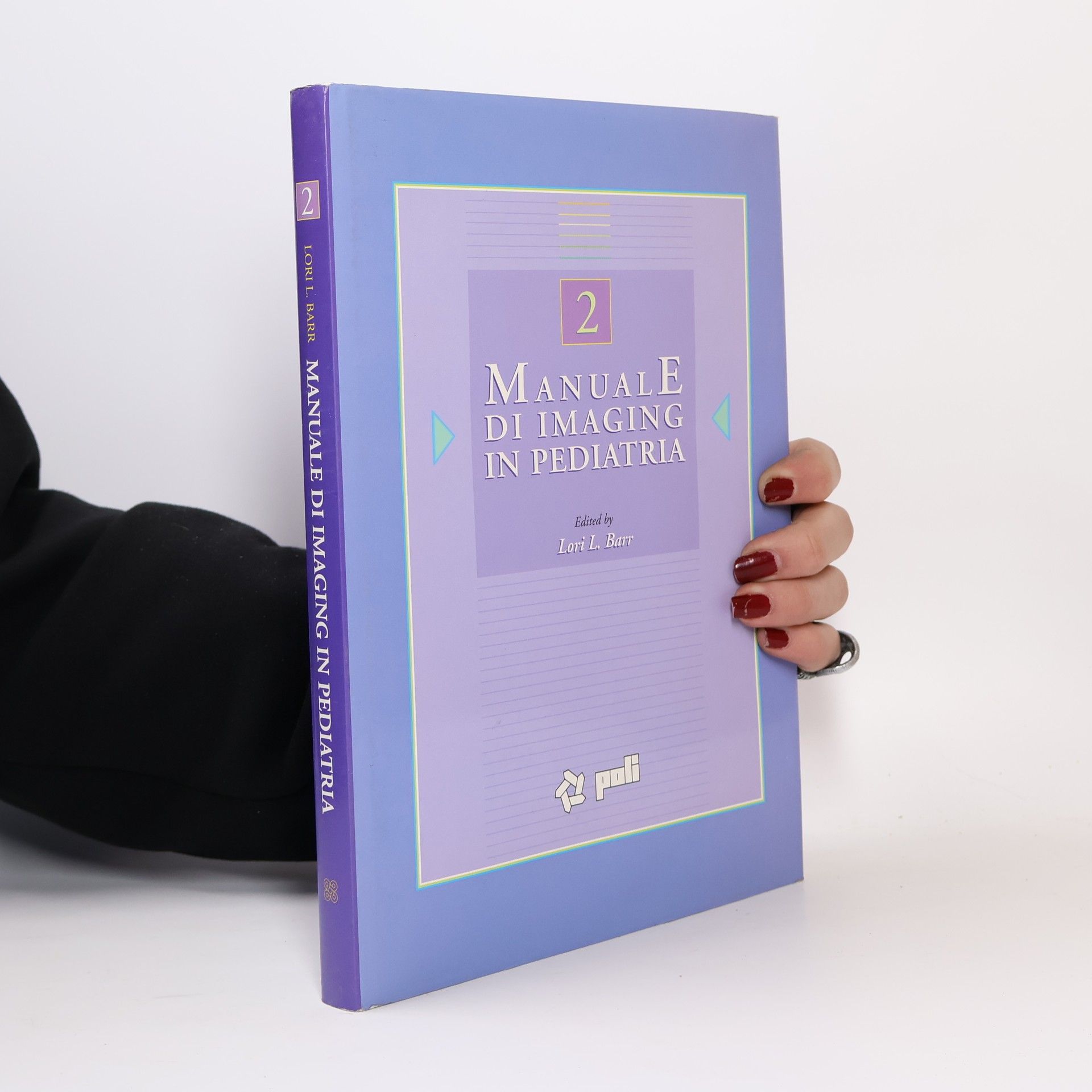 Lori L. Barr Manuale di imaging in pediatria 2