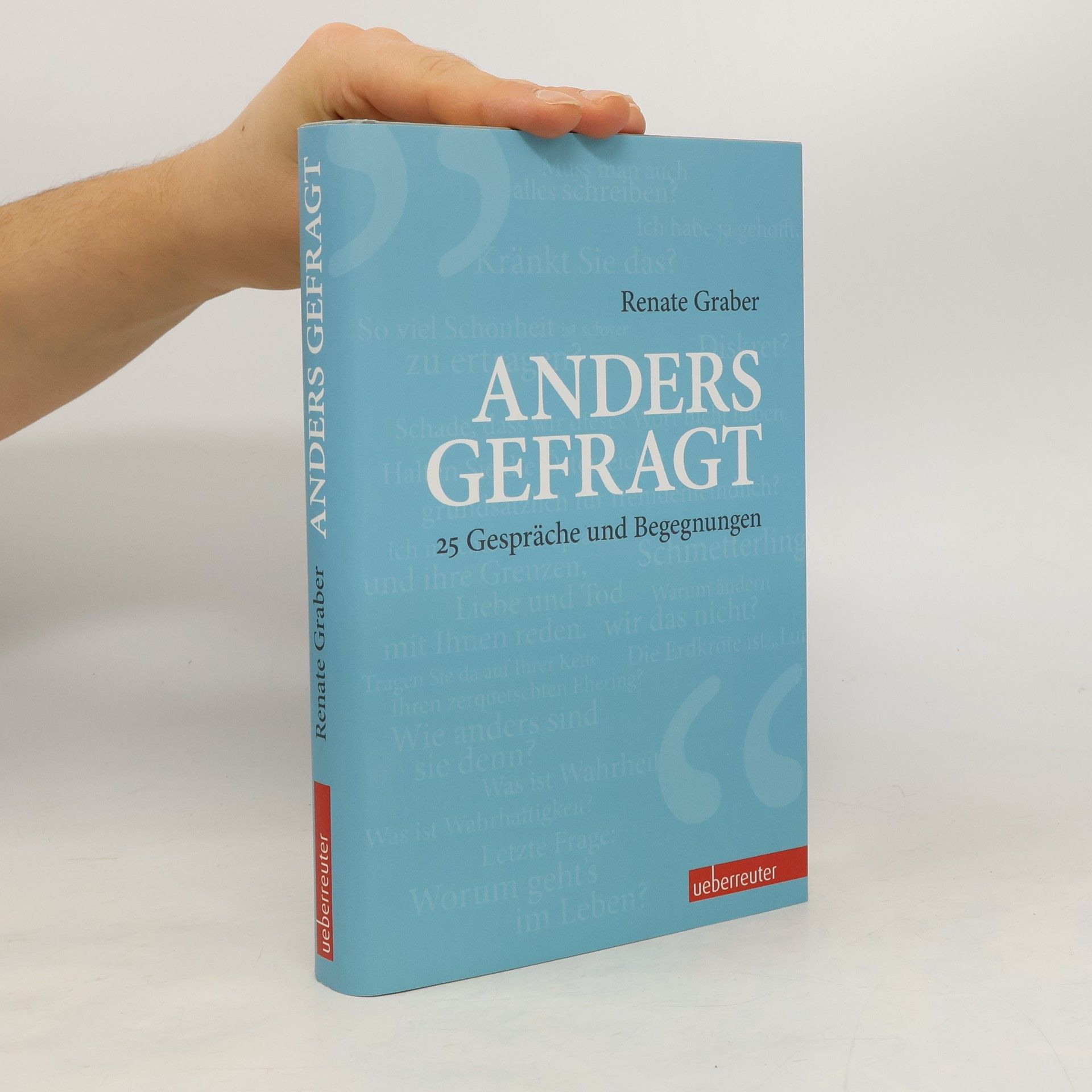 Anders gefragt : 25 Gespräche und Begegnungen