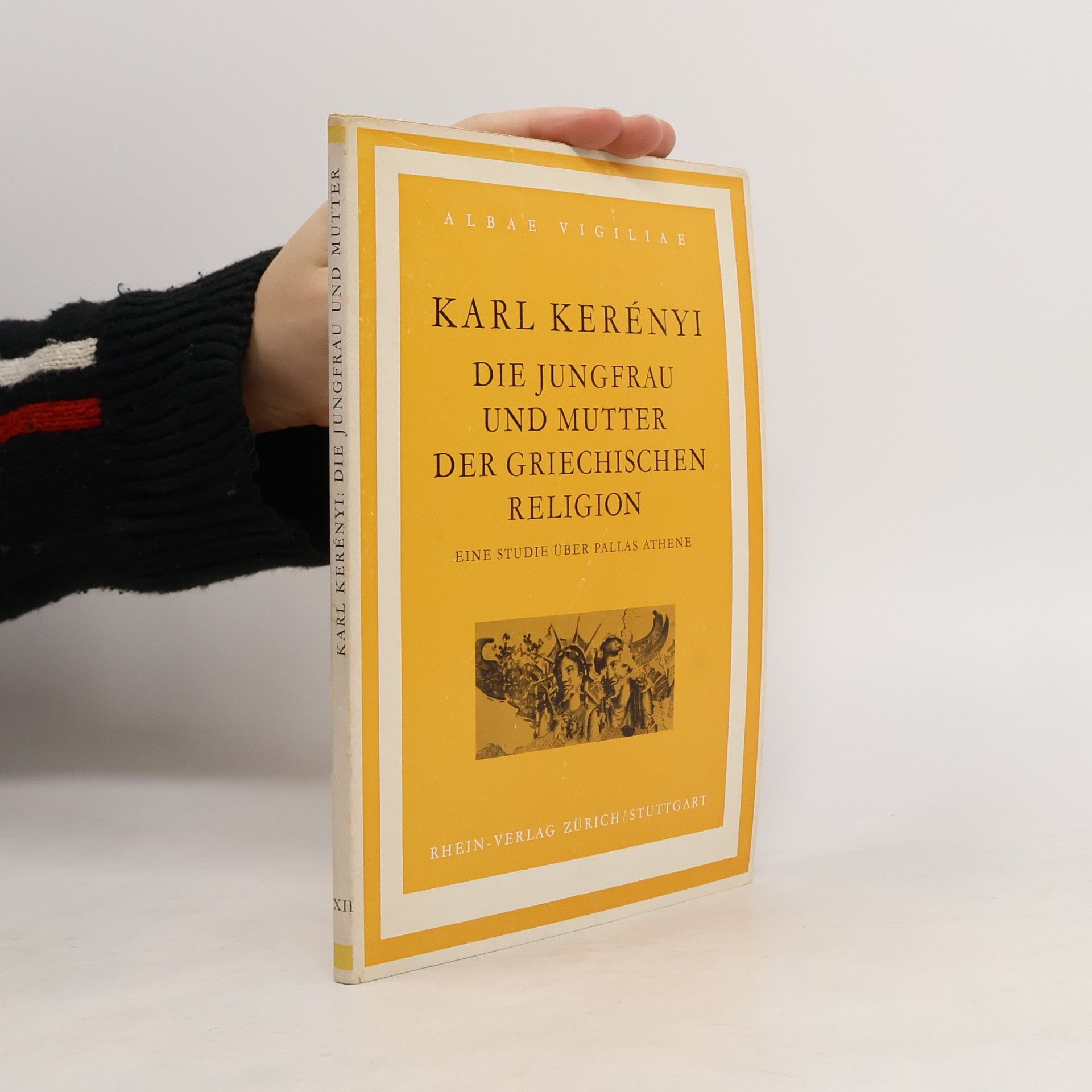 Károly Kerényi Die Jungfrau und Mutter der griechischen Religion