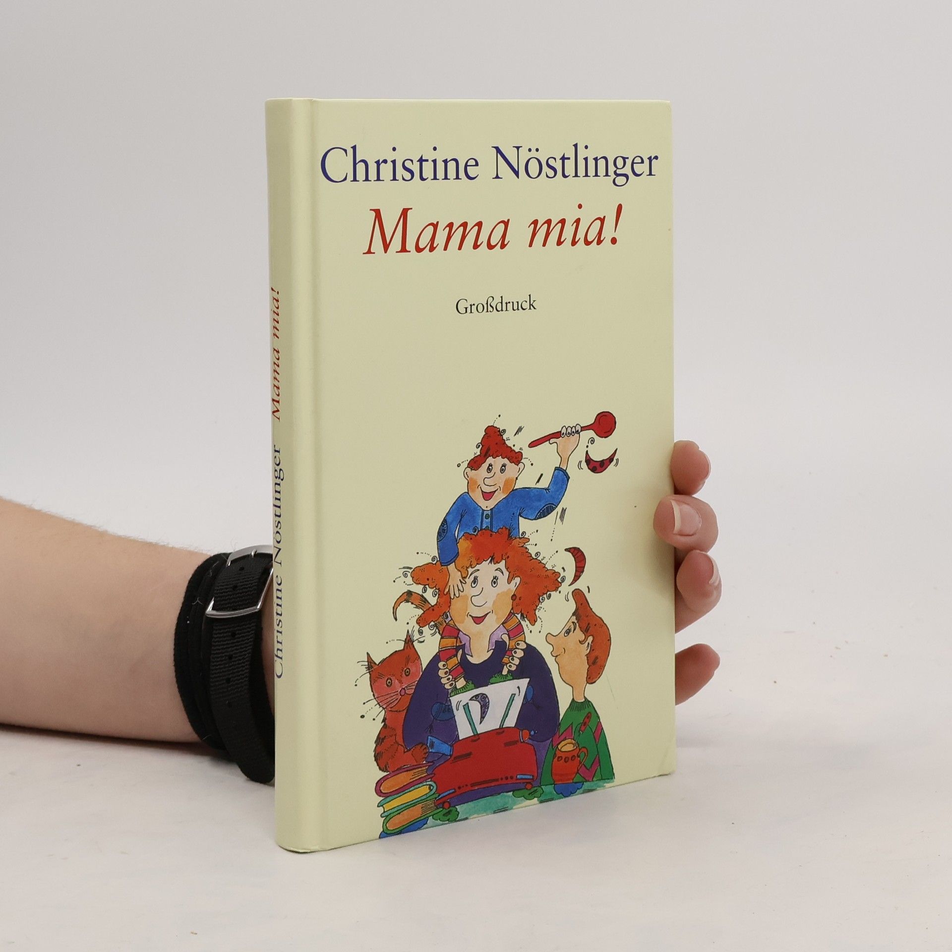 Christine Nöstlinger Mama mia!