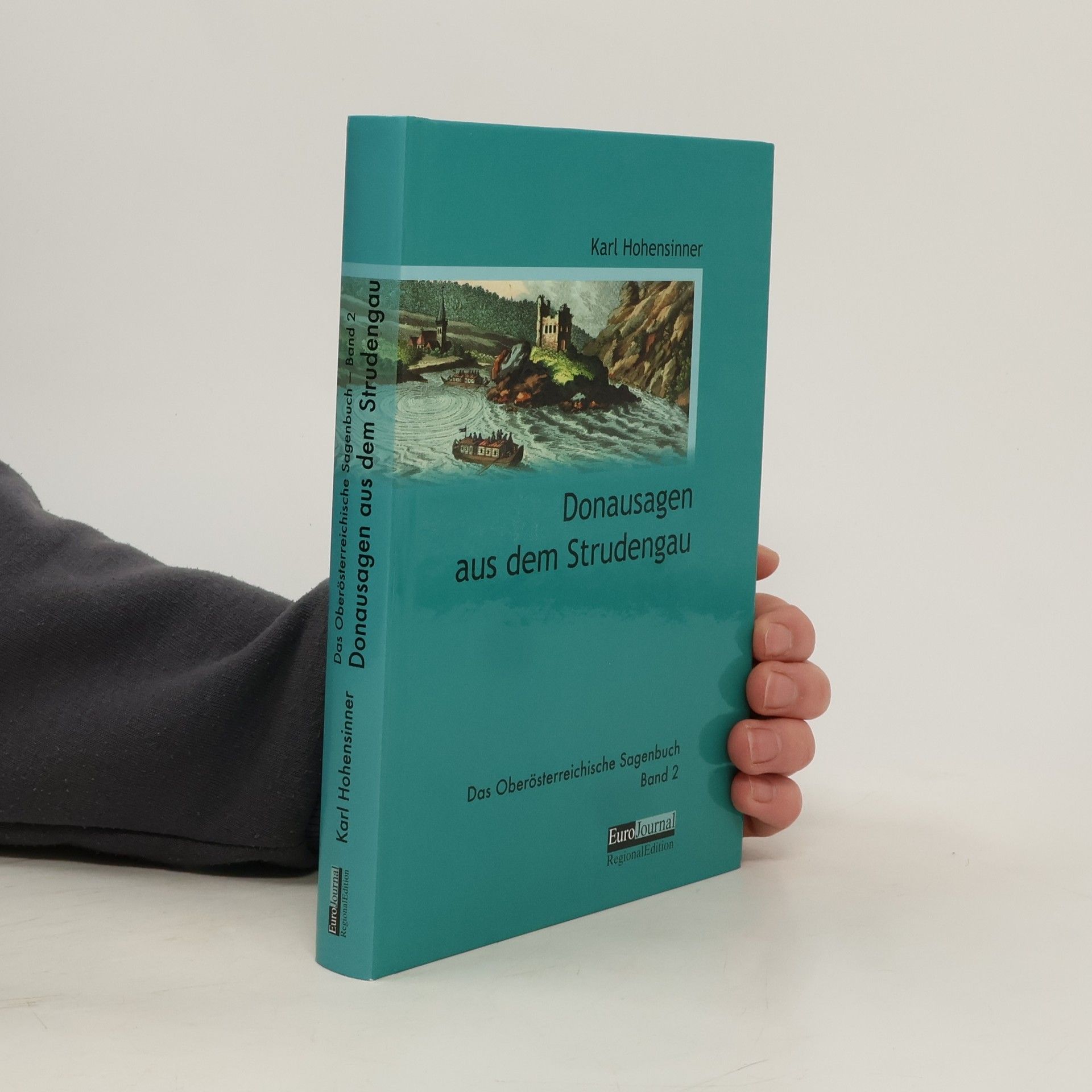 Das Oberösterreichische Sagenbuch - 2: Donausagen aus dem Strudengau