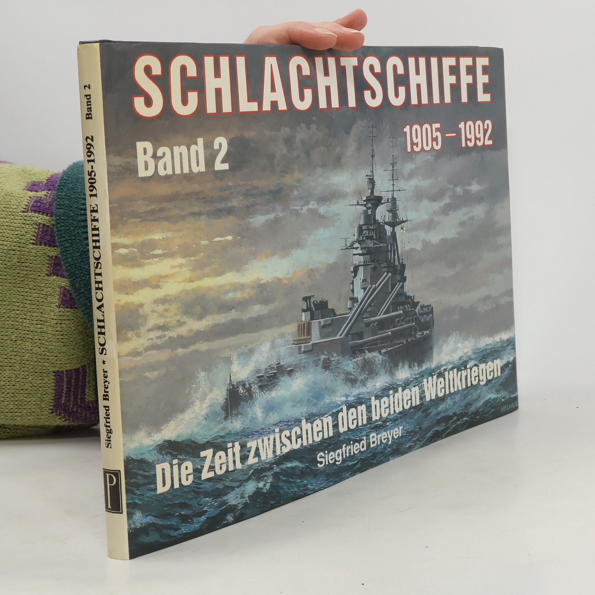 Siegfried Breyer Schlachtschiffe 1905 - 1992