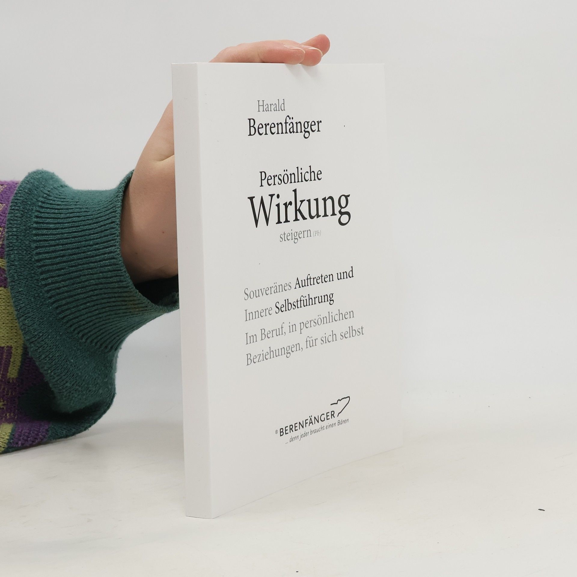 Harald Berenfänger Persönliche Wirkung steigern