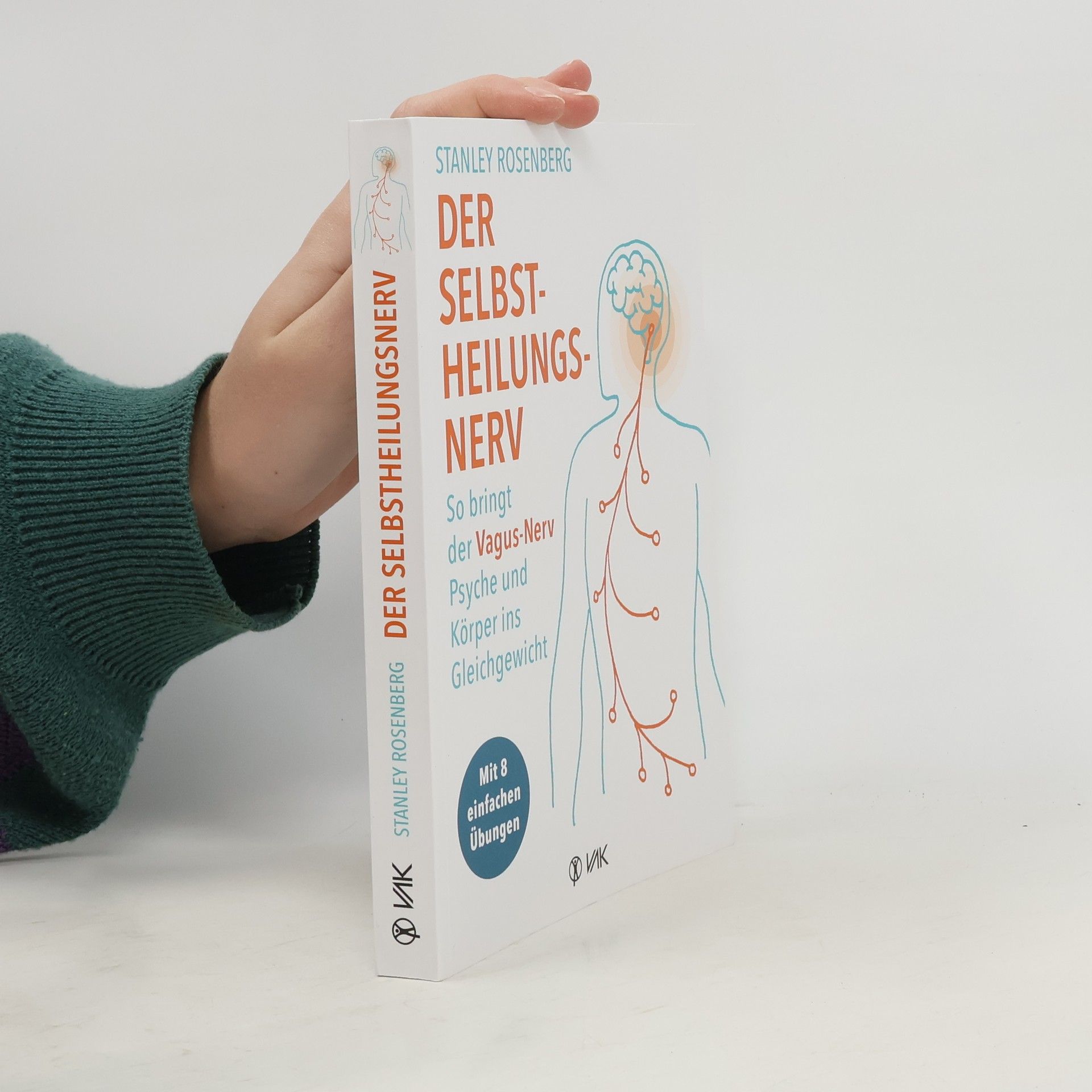 Stanley Rosenberg Der Selbstheilungsnerv