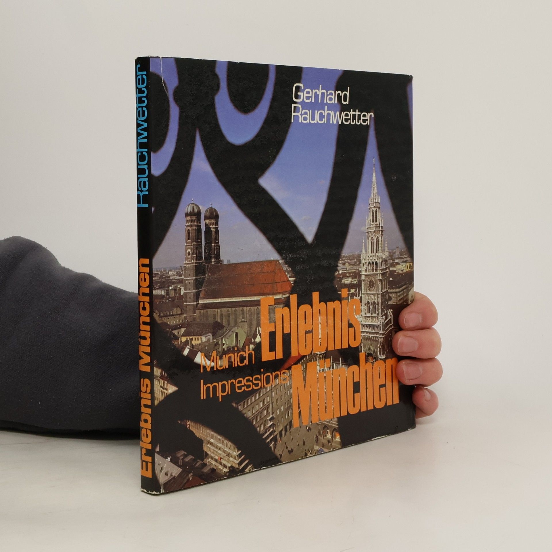 Gerhard Rauchwetter Erlebnis München