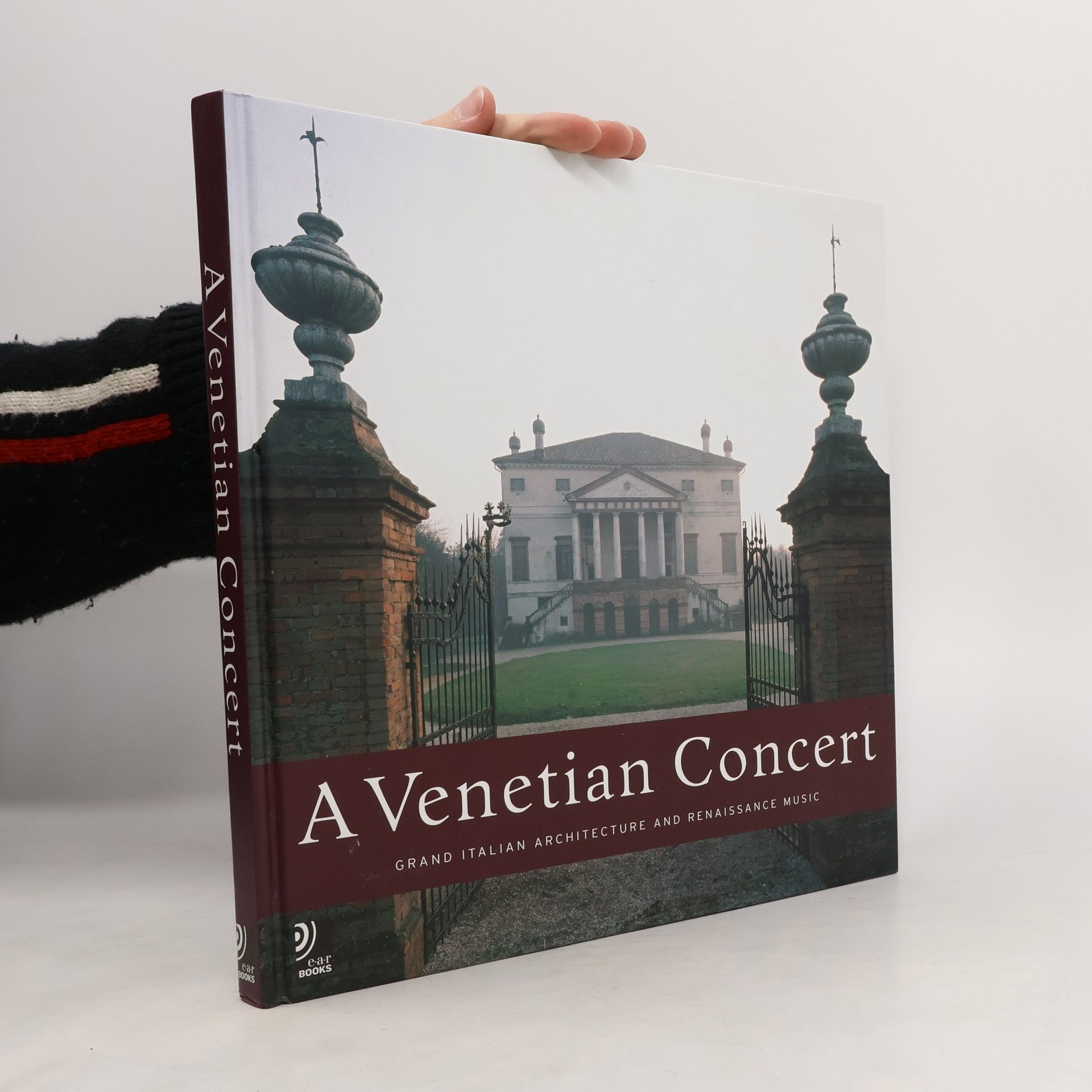 Collectif d'auteurs A Venetian Concert. Grand Italian Architecture and Renaissance Music