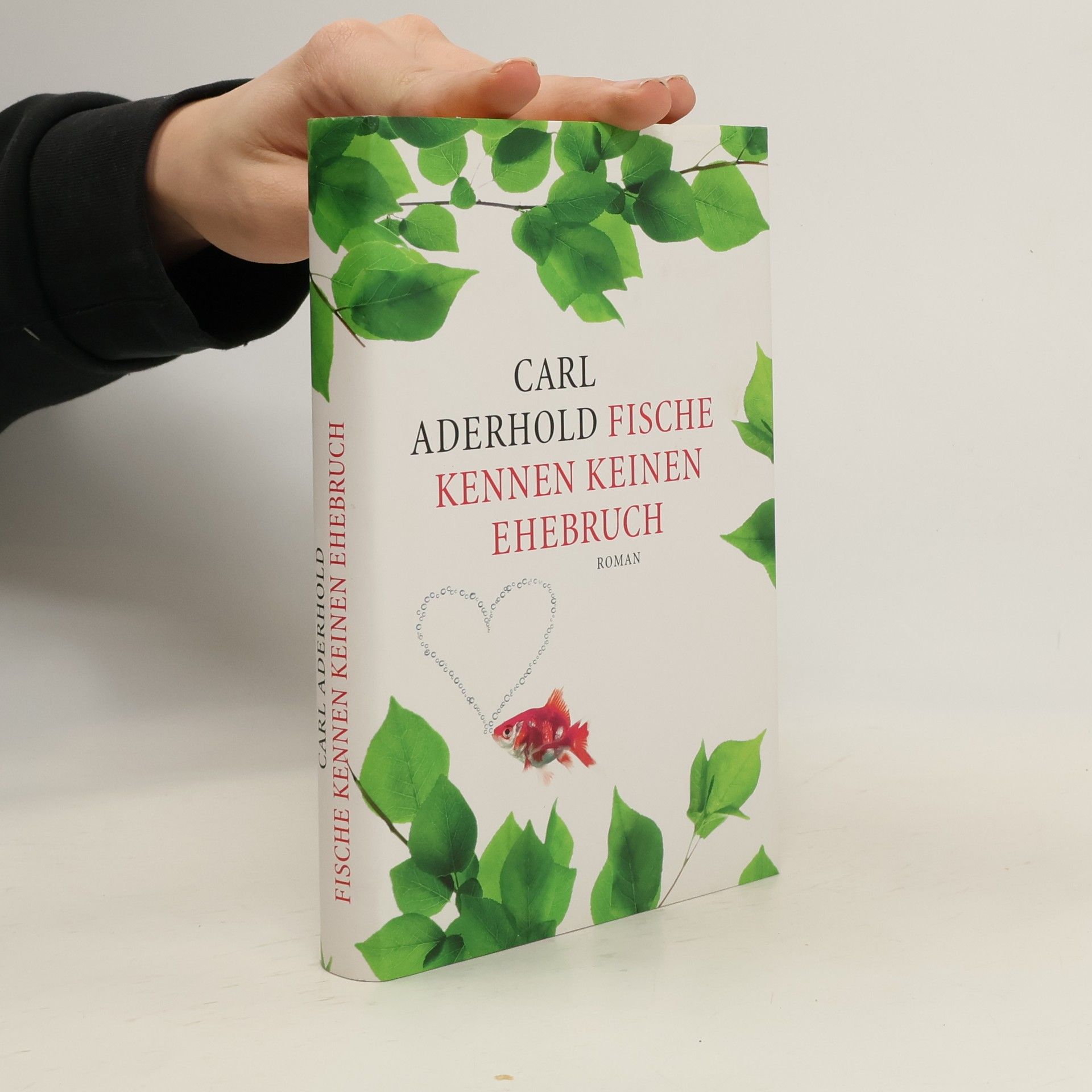 Carl Aderhold Fische kennen keinen Ehebruch