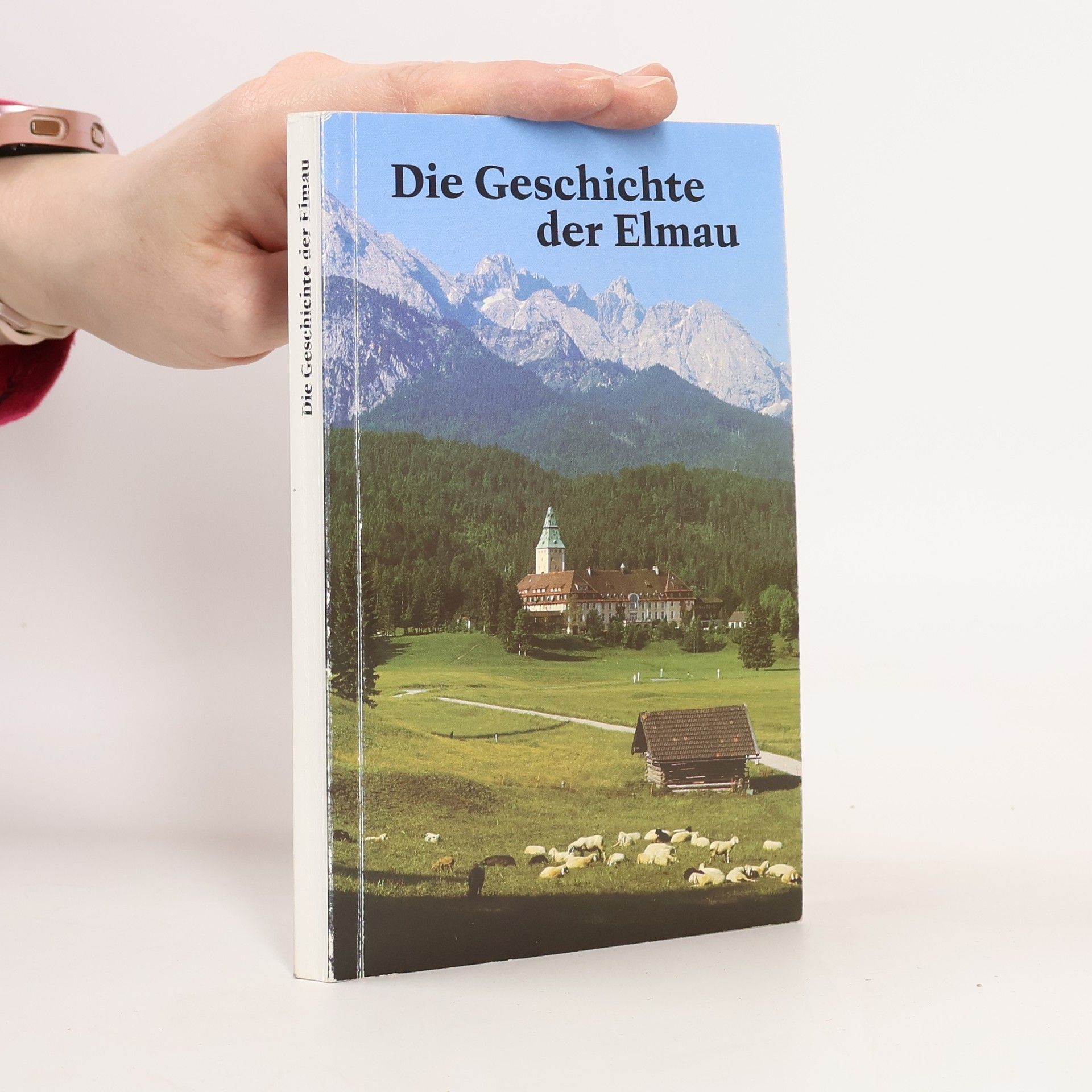 Die Geschichte der Elmau