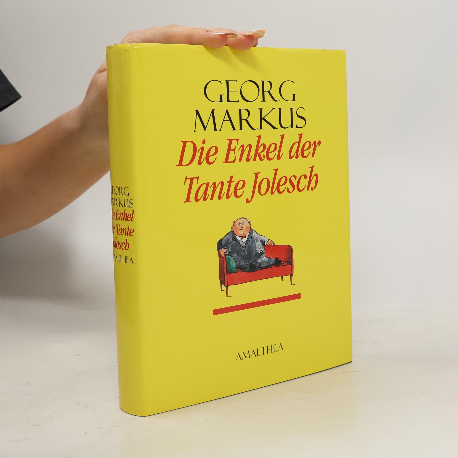 Georg Markus Die Enkel der Tante Jolesch