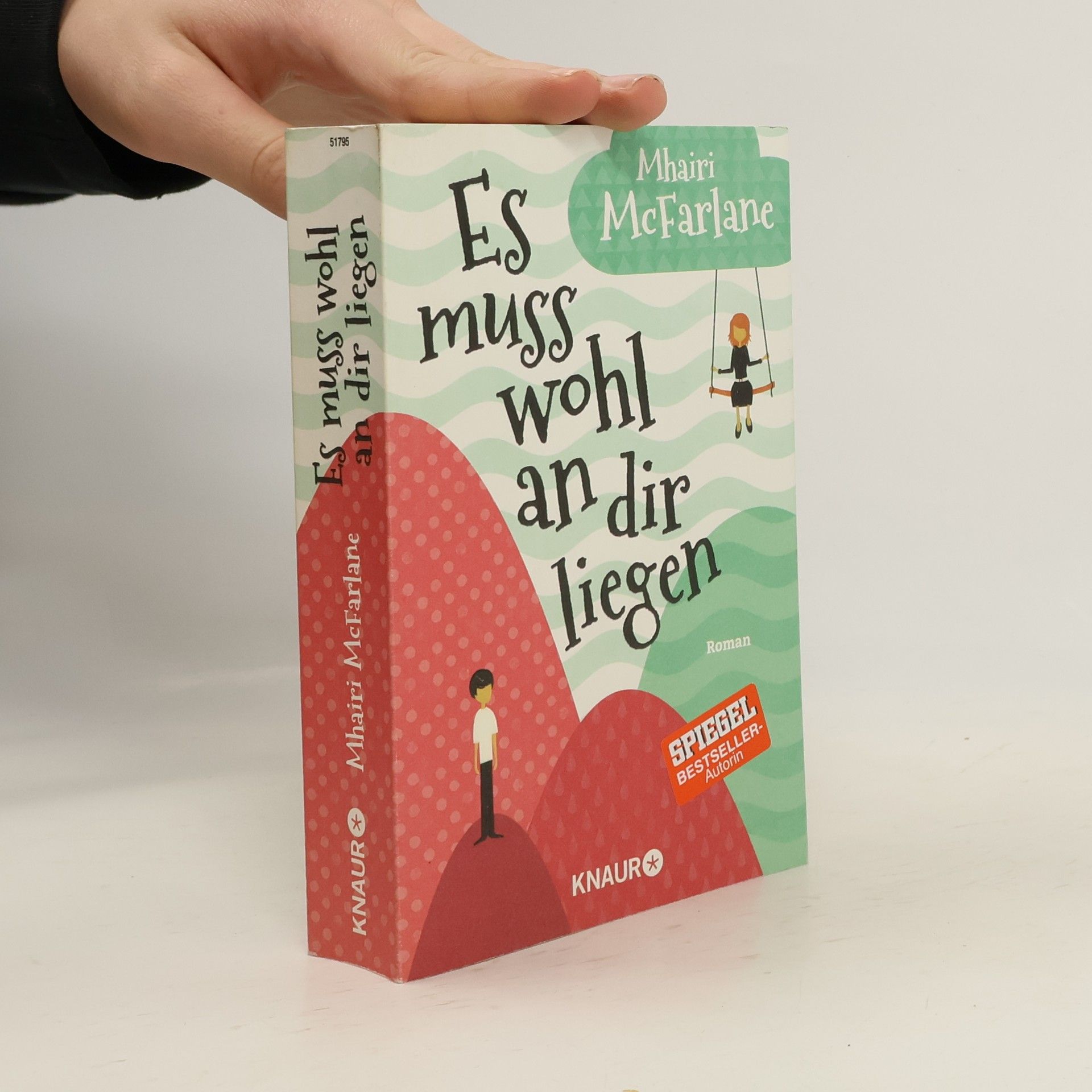 Mhairi McFarlane Es muss wohl an dir liegen