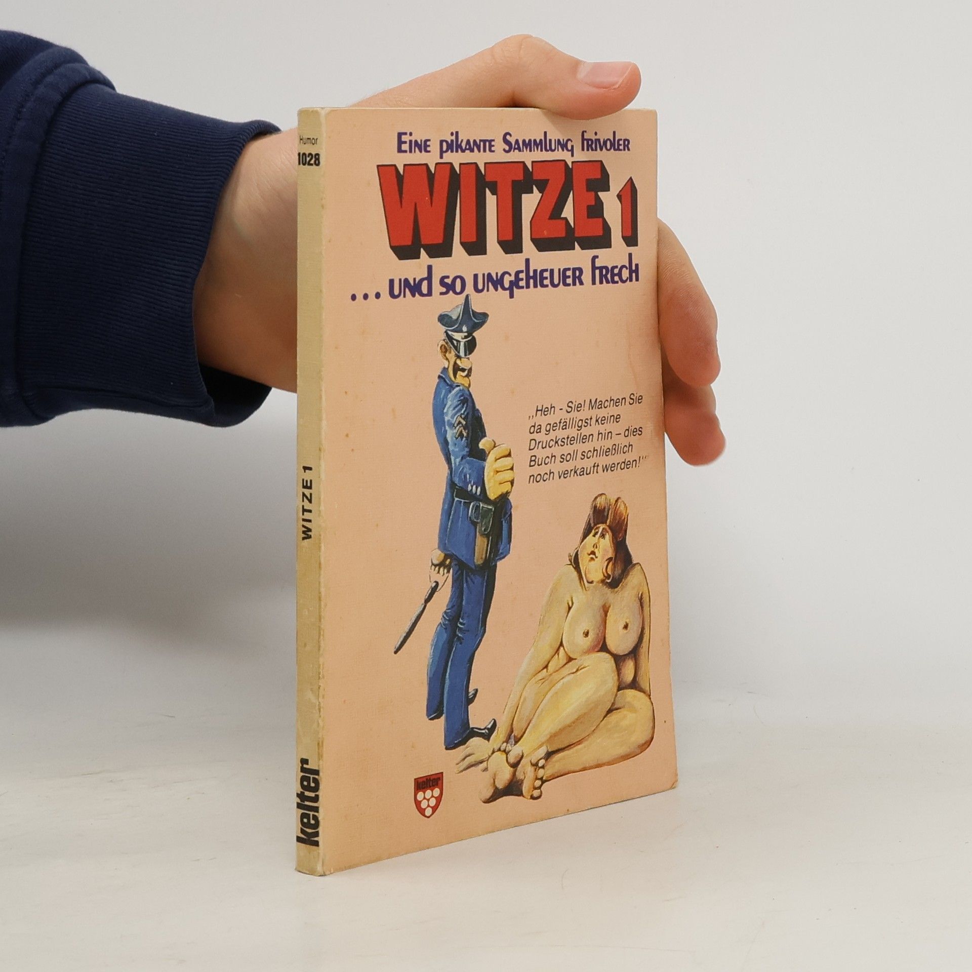 Kolektiv autorů Eine pikante Sammlung frivoler Witze 1... und so ungeheuer frech