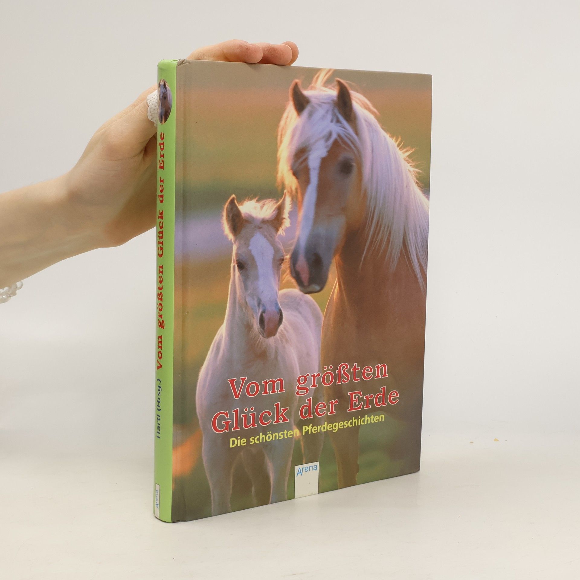 Sonja Hartl Vom größten Glück der Erde