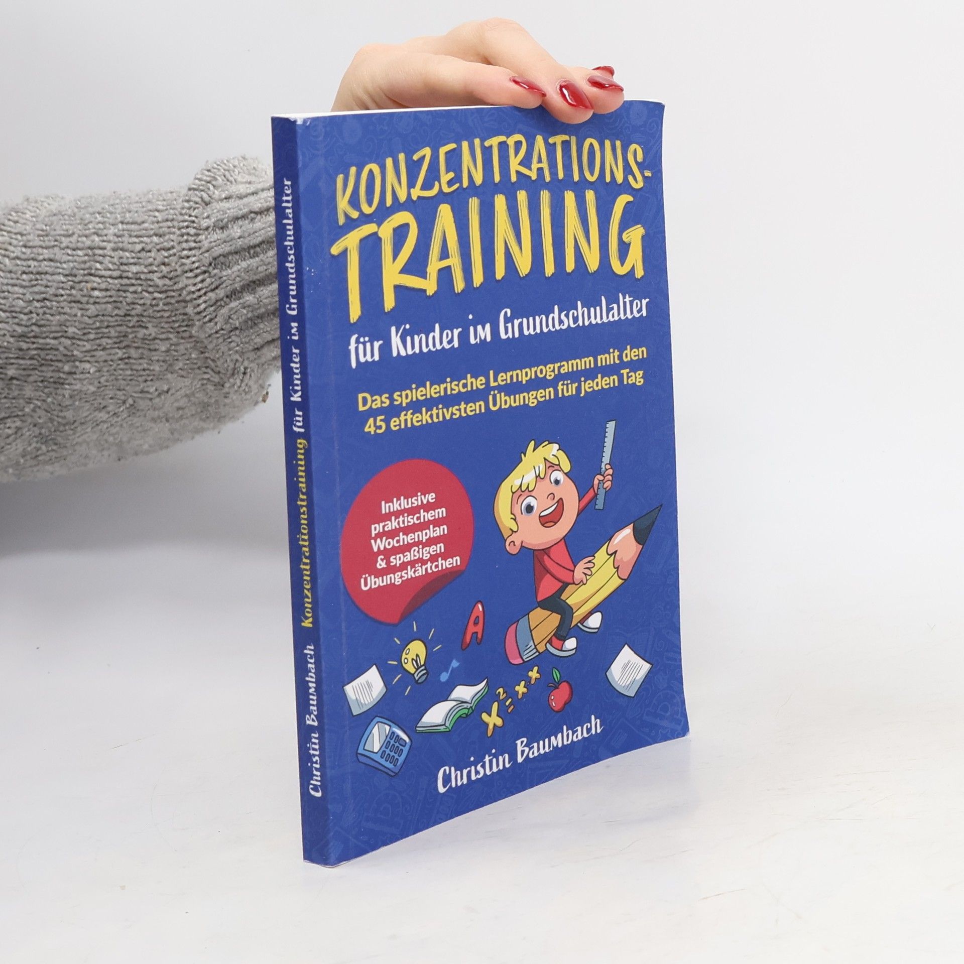 AA.VV. Konzentrationstraining für Kinder im Grundschulalter. Das spielerische Lernprogramm mit den 45 effektivsten Übungen für jeden Tag - inkl. praktischem Wochenplan & spaßigen Übungskärtchen