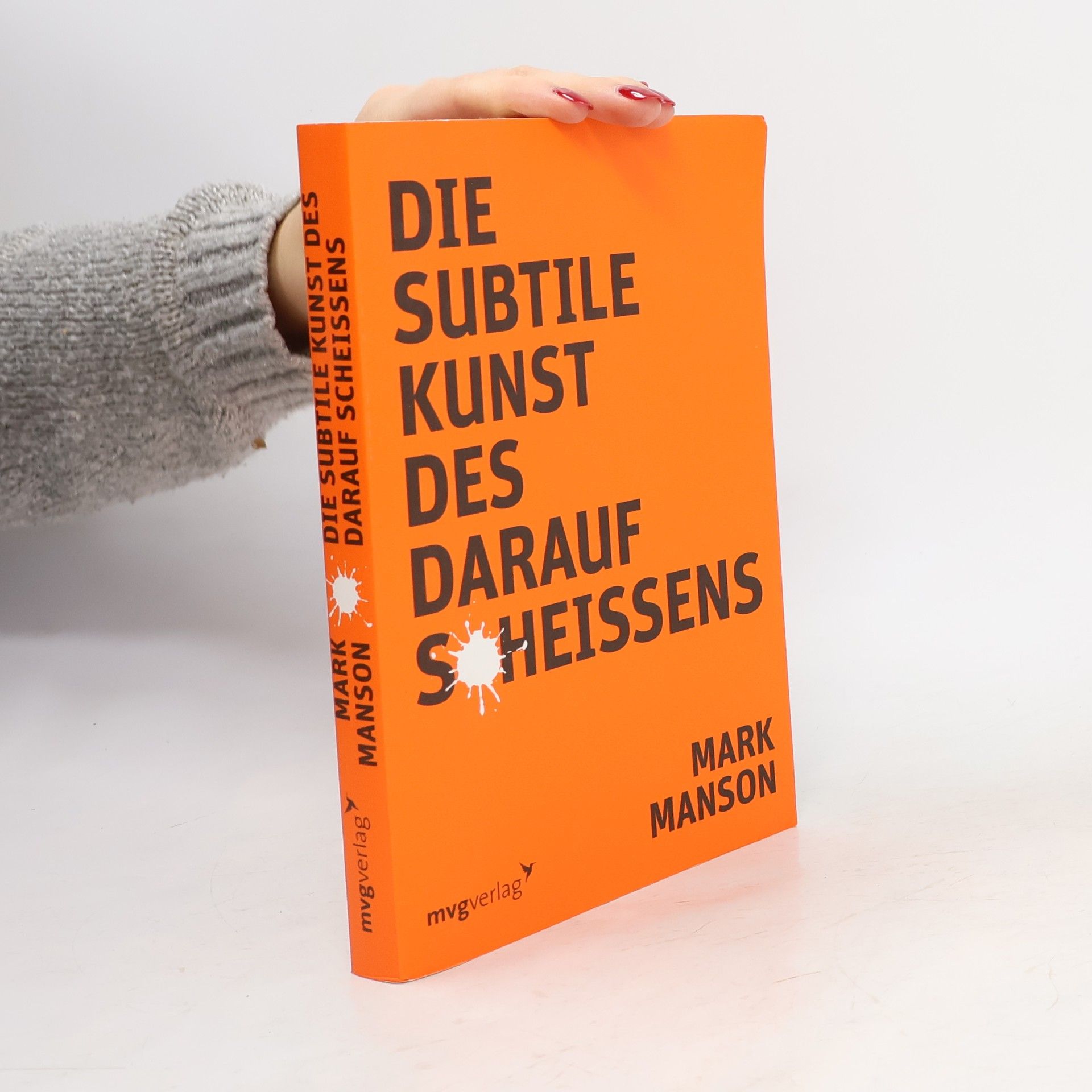 Die subtile Kunst des darauf Scheissens