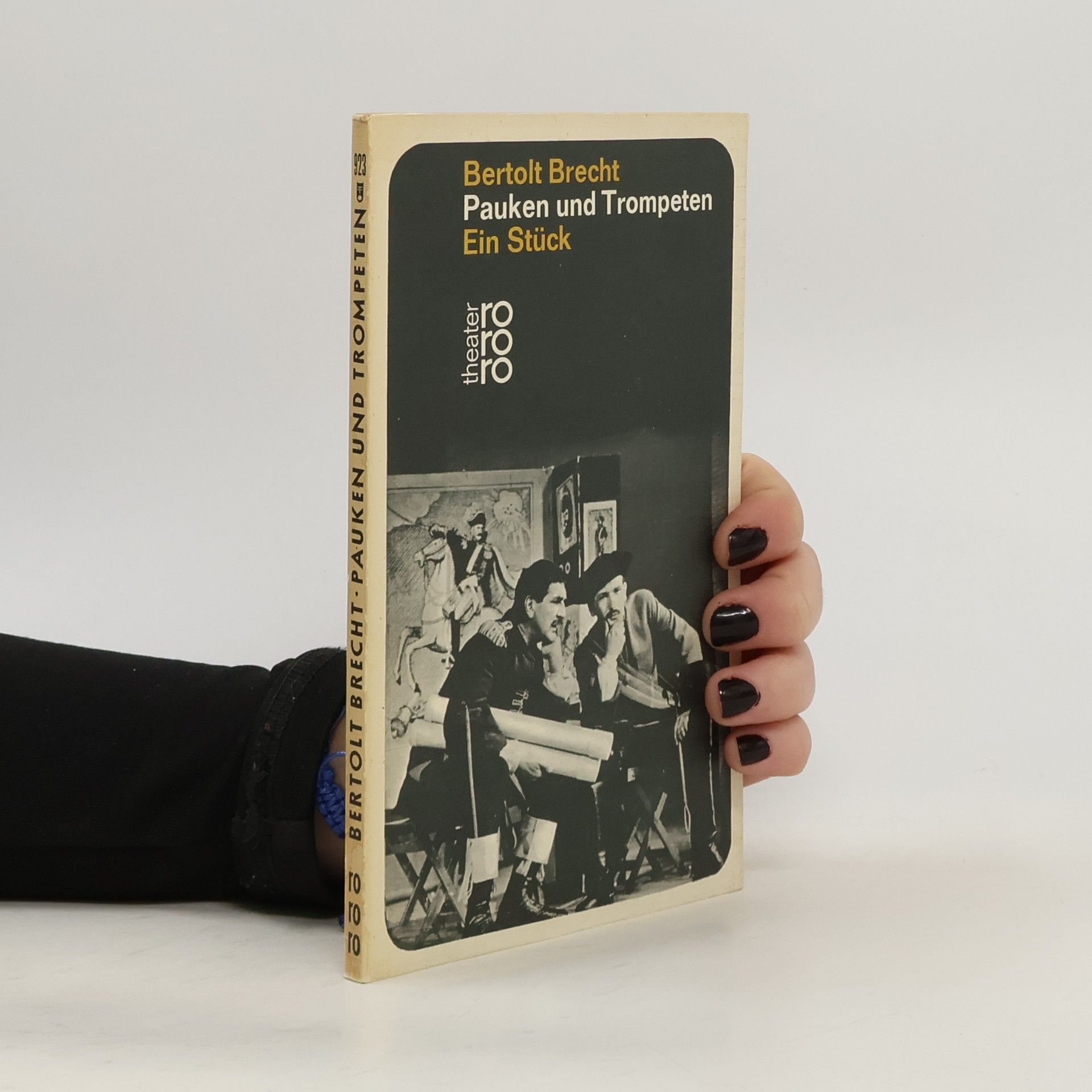 Bertolt Brecht Pauken und Trompeten. Ein Stück