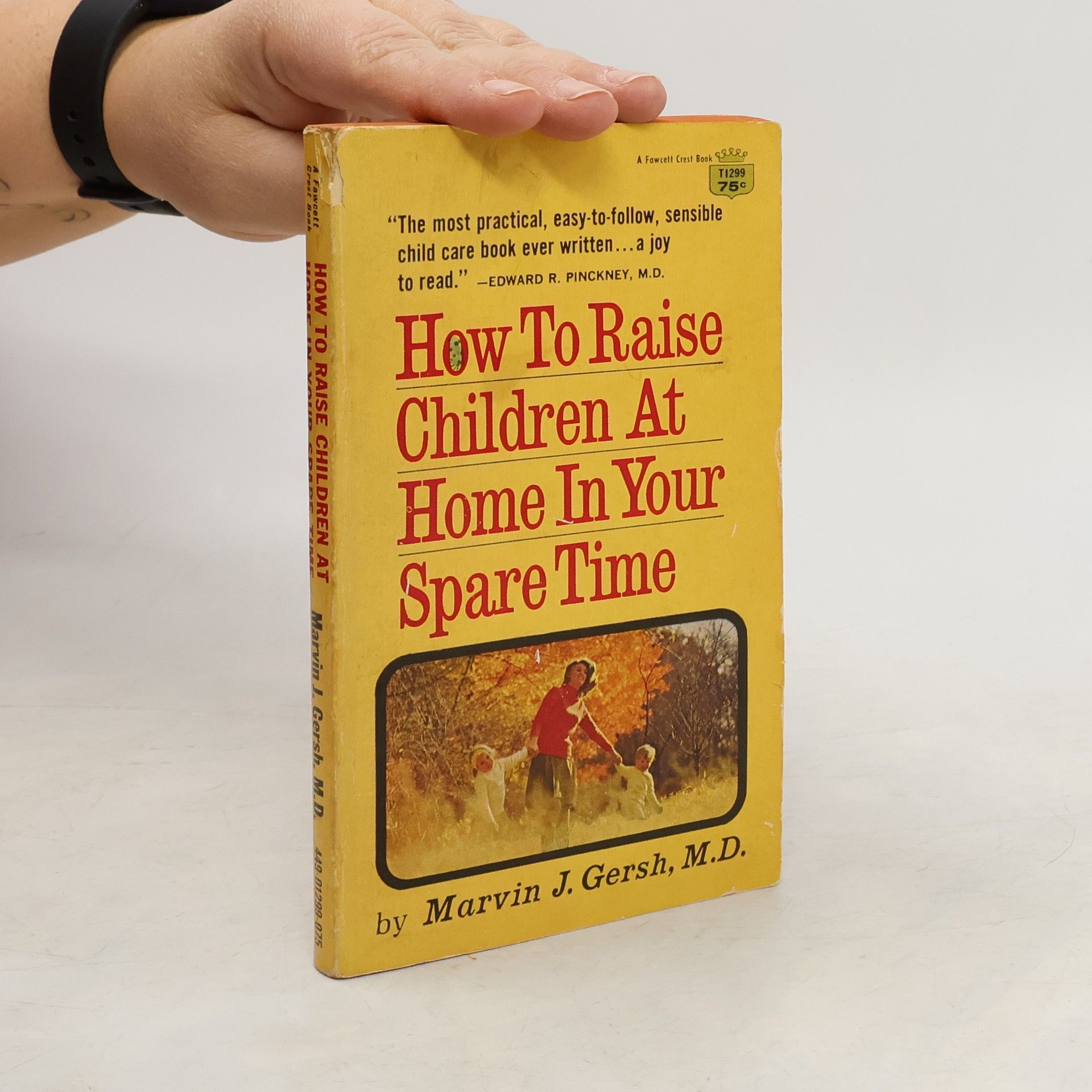Marvin J. Gersh How to Raise Children at Home In Your Spare Time