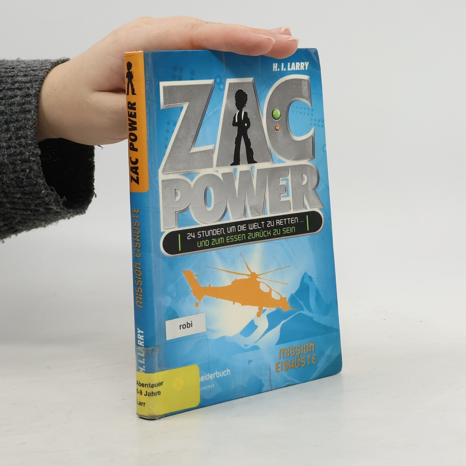 AA.VV. Bd. 4. Mission Eiswüste. 24 Stunden, um die Welt zu retten ... und zum Essen zurück zu sein