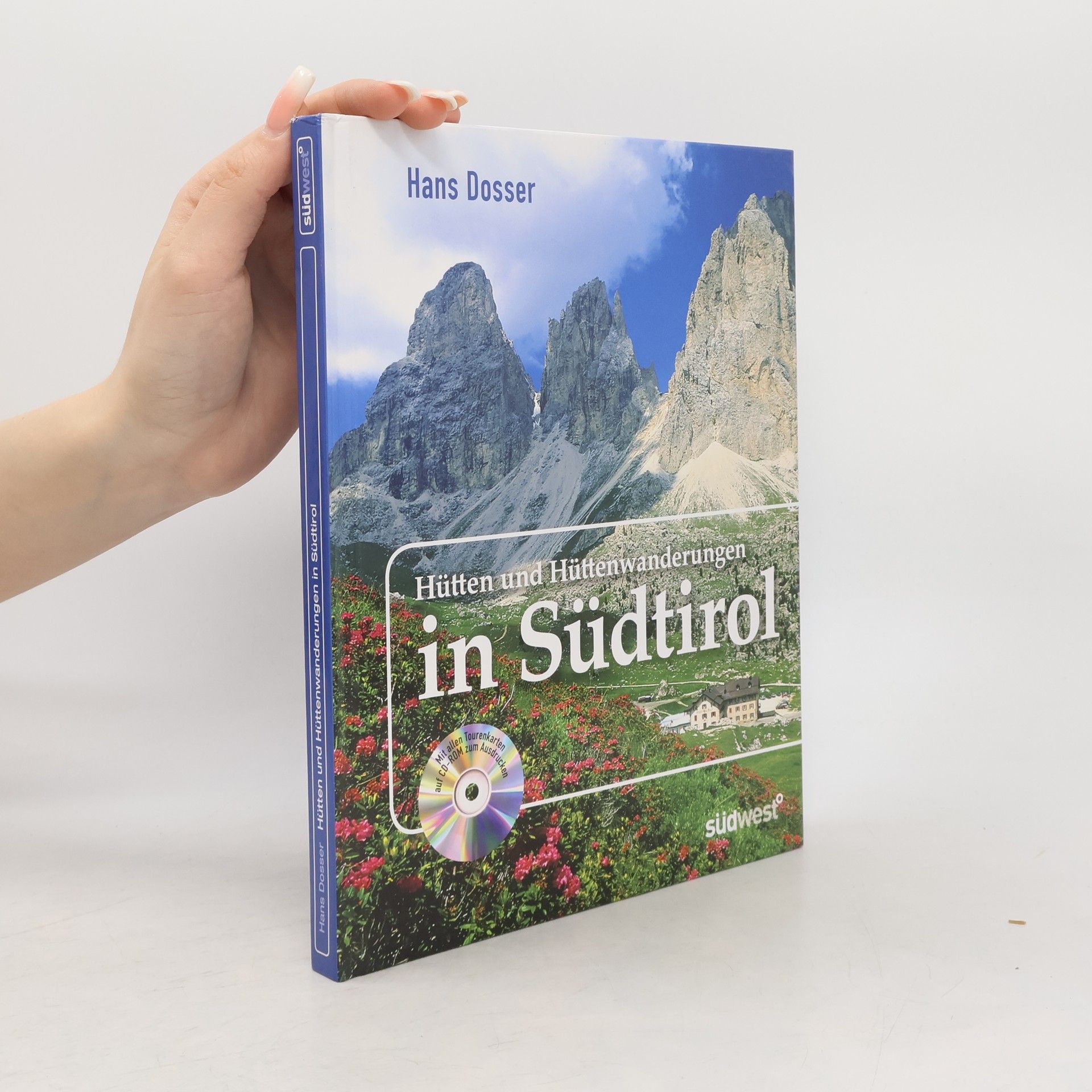 Hans Dosser Hütten und Hüttenwanderungen in Südtirol