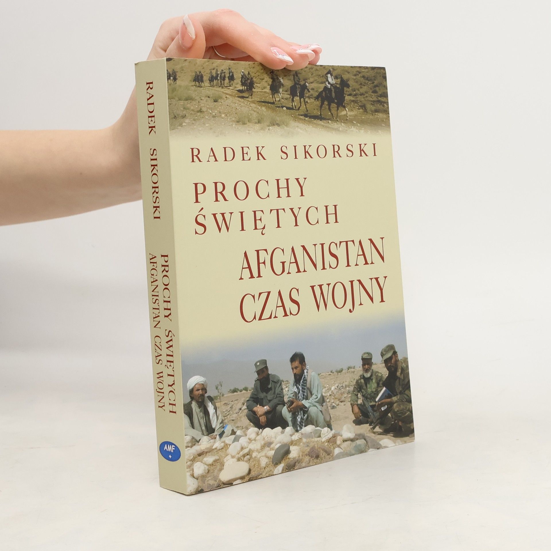 Prochy świętych. Afganistan czas wojny