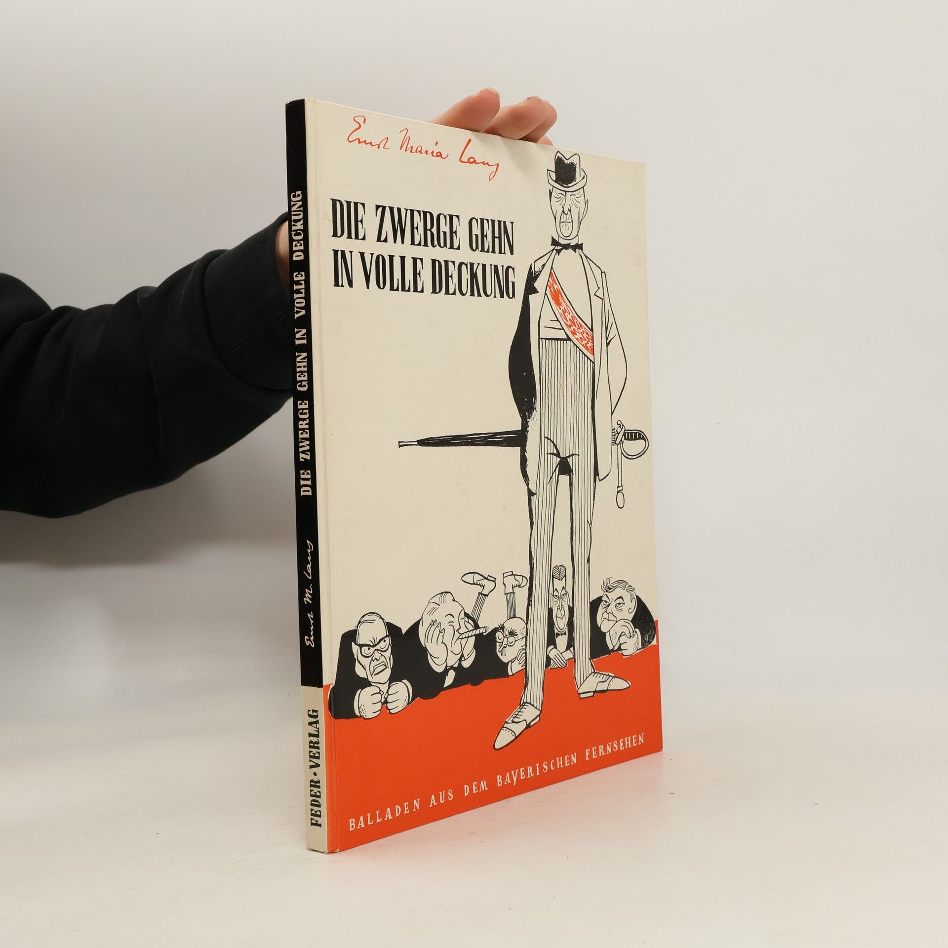 Ernst Maria Lang Die Zwerge gehn in volle Deckung