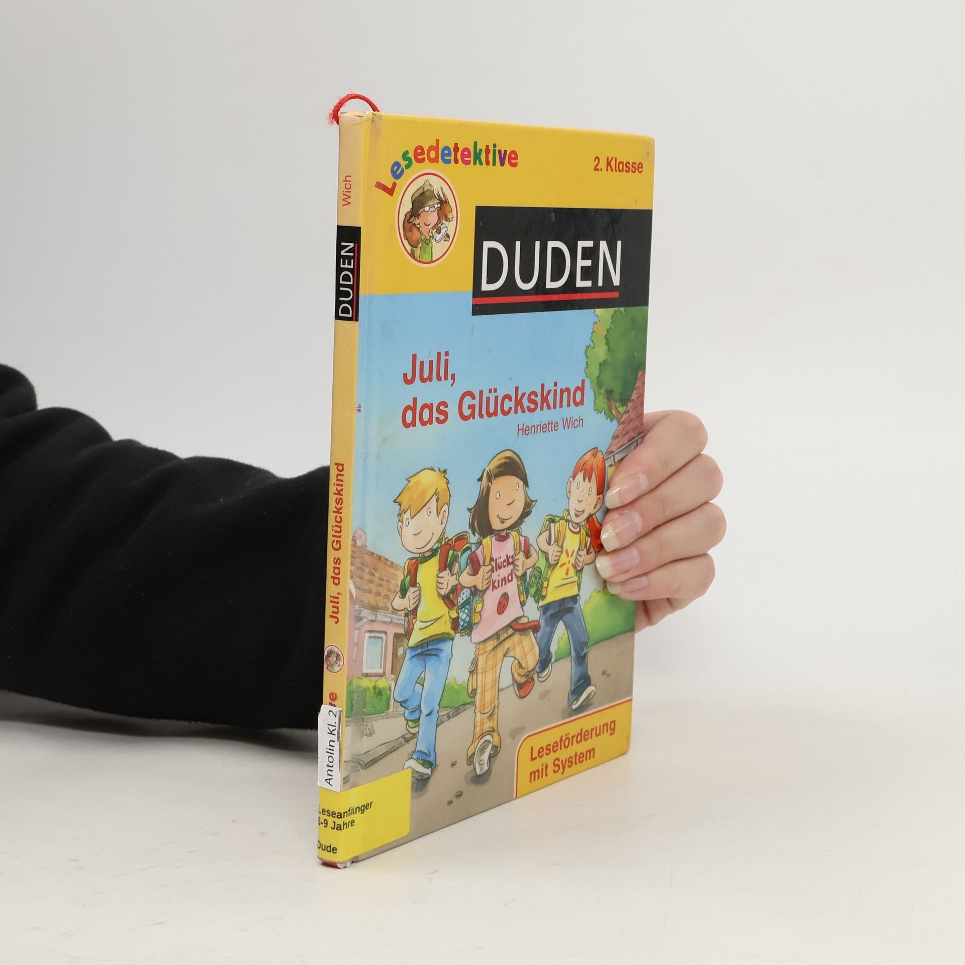 Henriette Wich Lesedetektive - 2. Klasse: Juli, das Glückskind