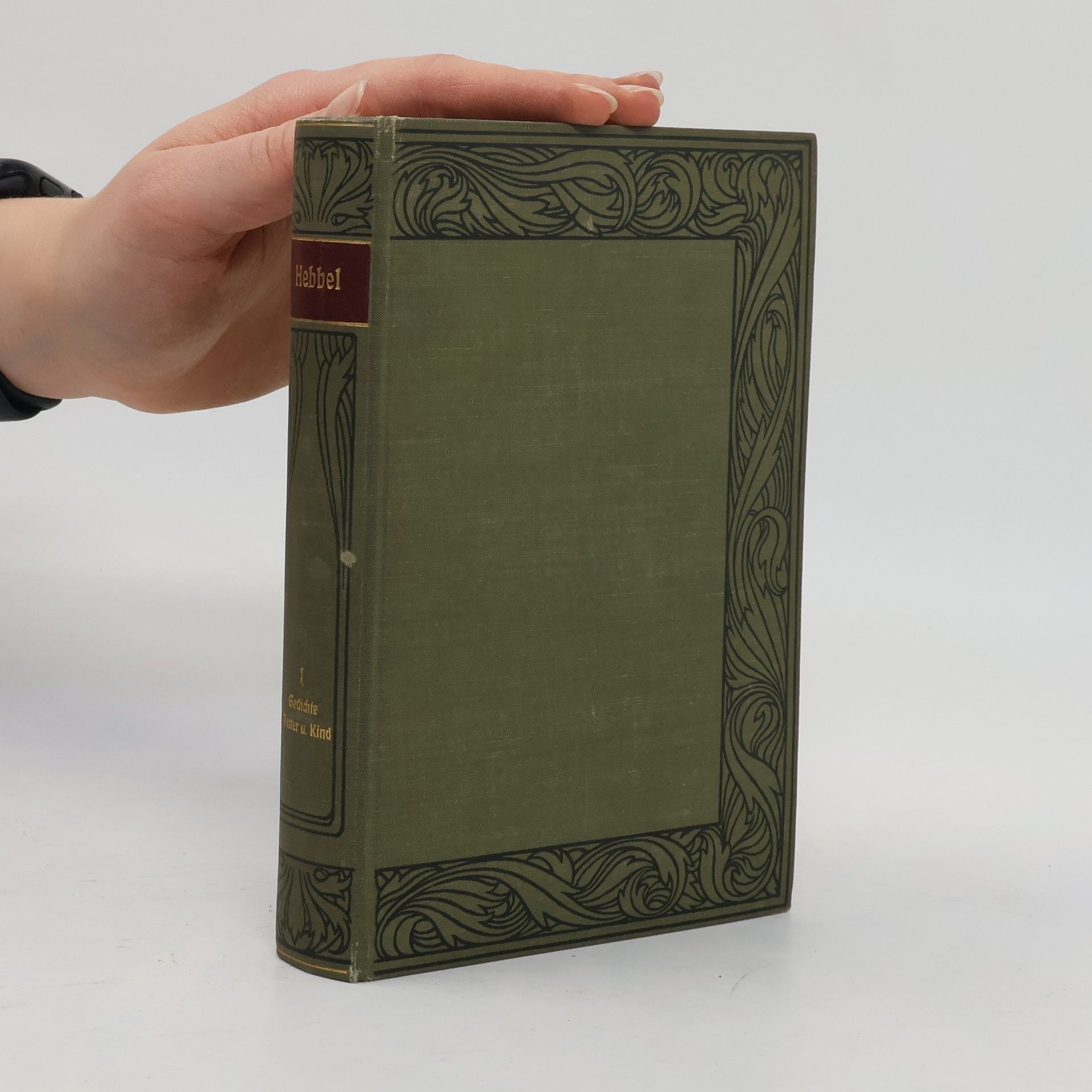 Friedrich Hebbel Hebbels Werke. Erster Band