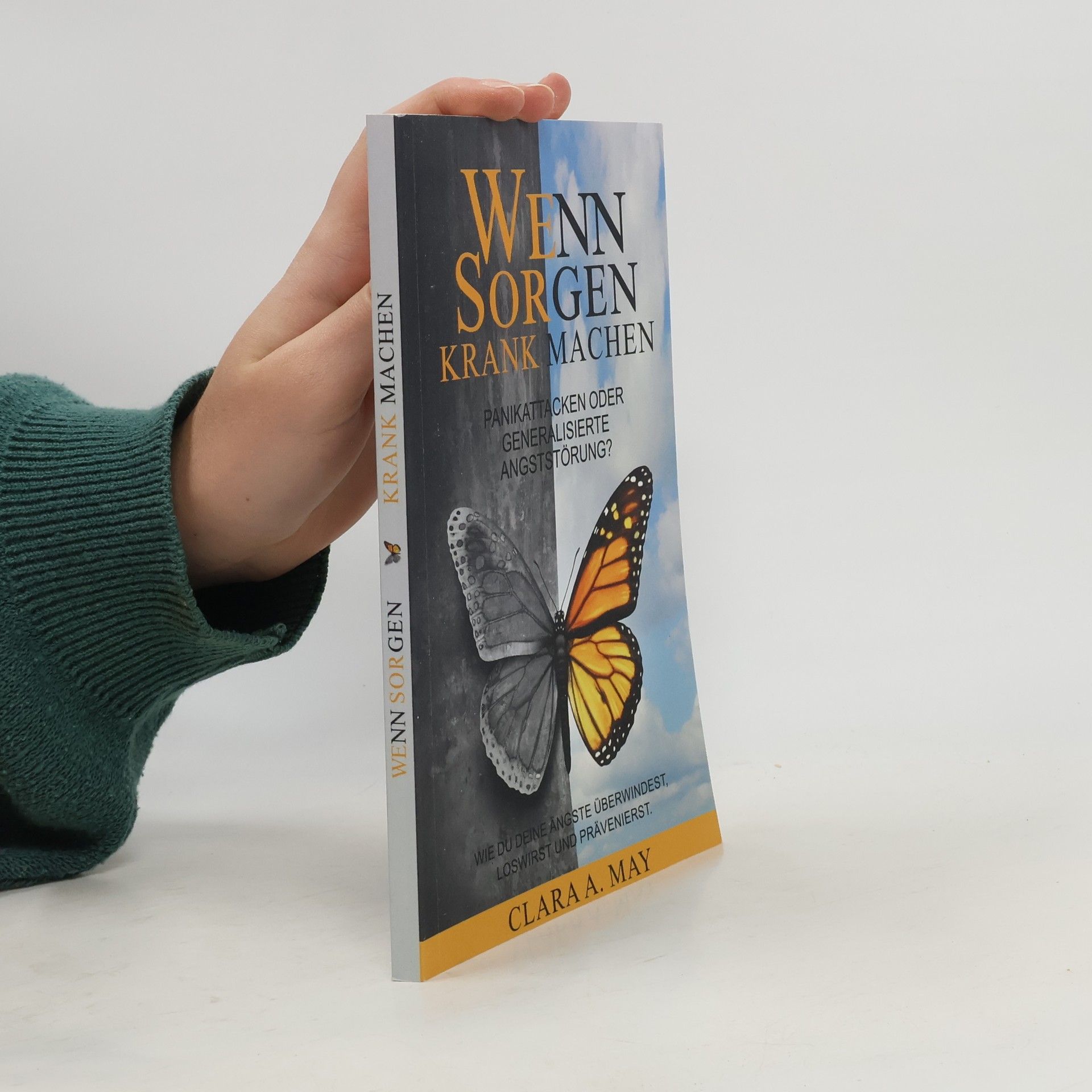 Clara A. May Wenn Sorgen krank machen